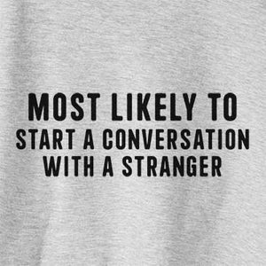 Most Likely To Start a Conversation with a Stranger