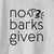 No Barks Given