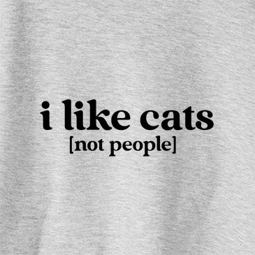 I like cats - not people