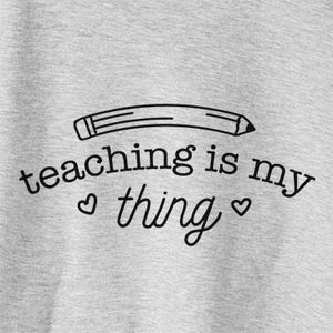 Teaching is My Thing