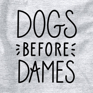 Dogs before Dames