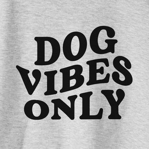 Dog Vibes Only