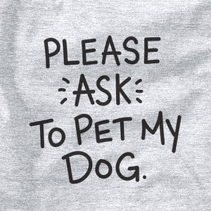 Please Ask to Pet my Dog