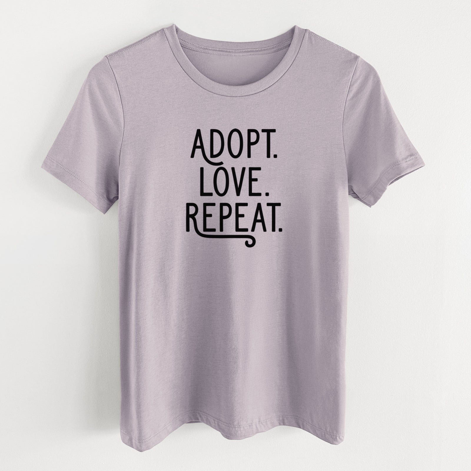 Adopt Love Repeat - Women's Lightweight Relaxed Fit 100% Cotton Crewneck