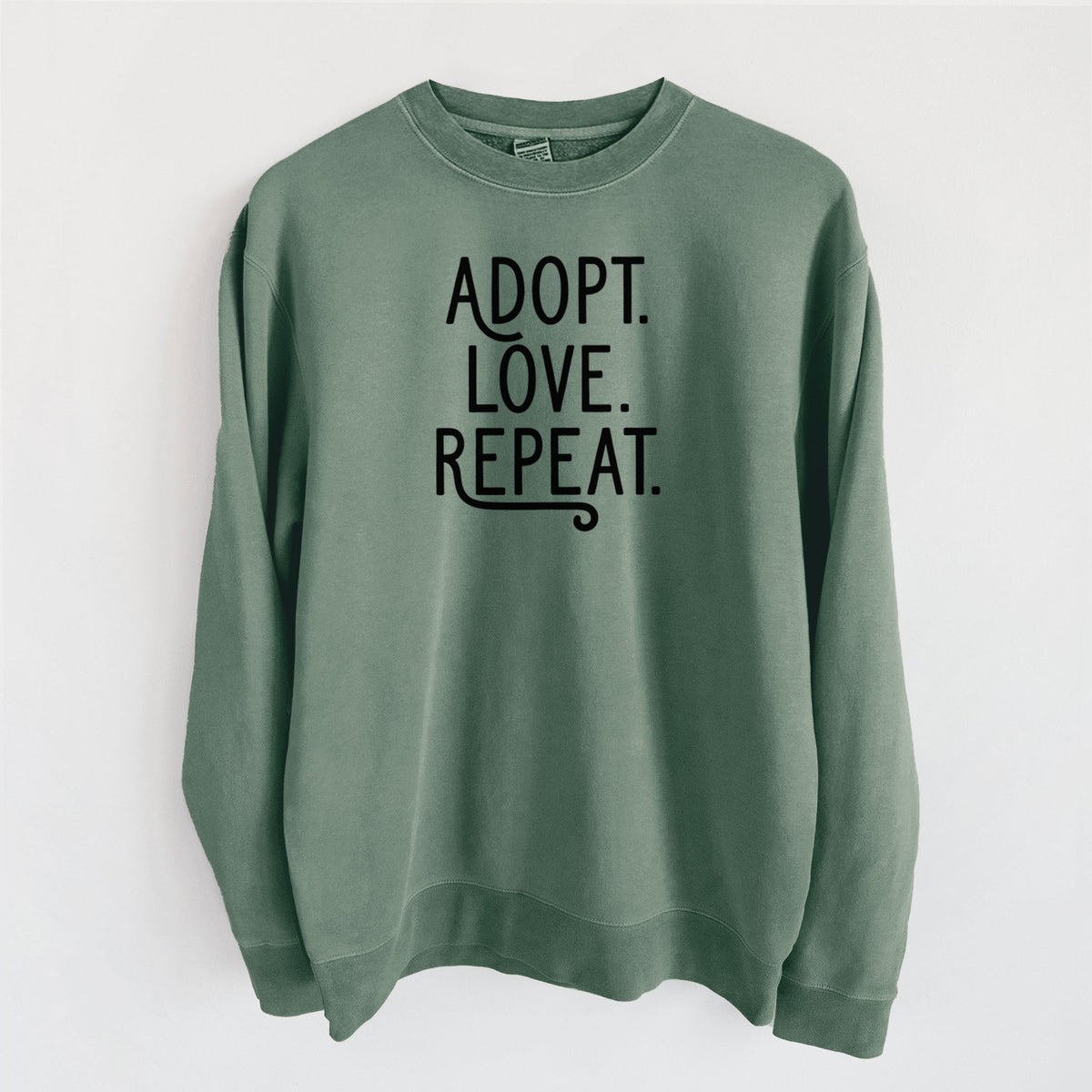 Adopt Love Repeat - Unisex Pigment Dyed Crew Sweatshirt in Alpine Green