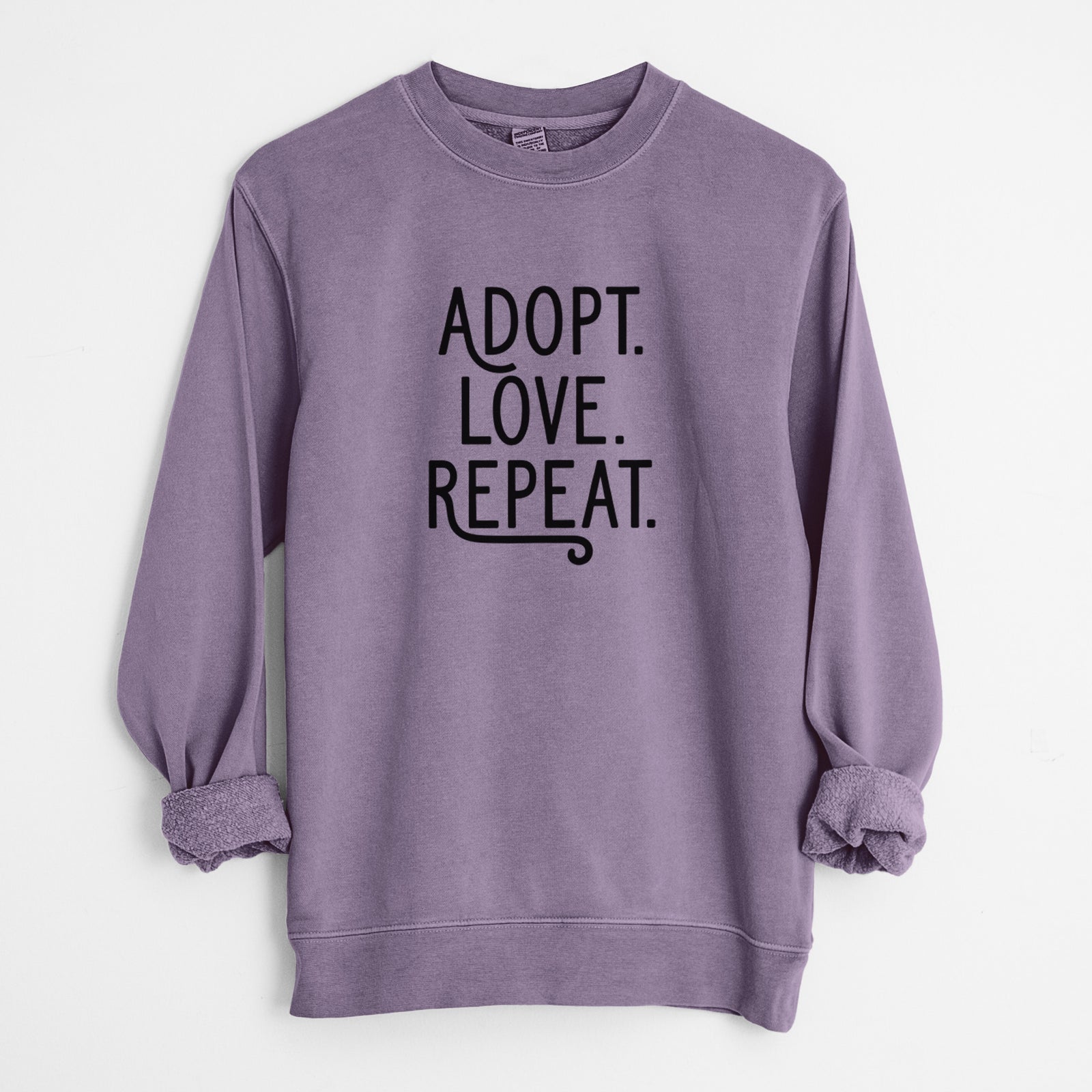 Adopt Love Repeat - Unisex Pigment Dyed Crew Sweatshirt