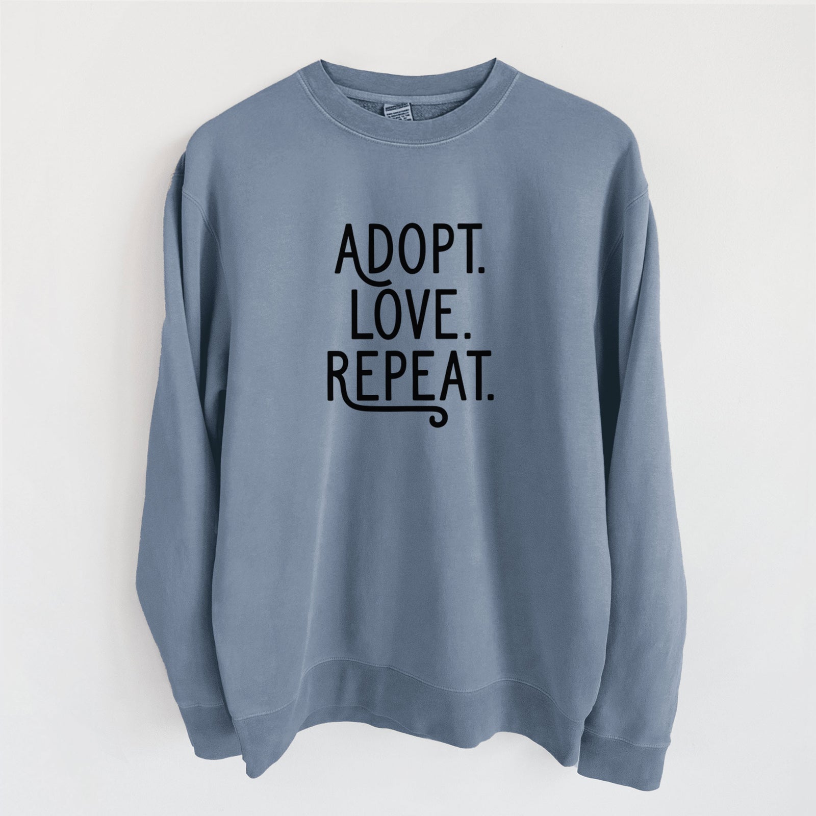 Adopt Love Repeat - Unisex Pigment Dyed Crew Sweatshirt