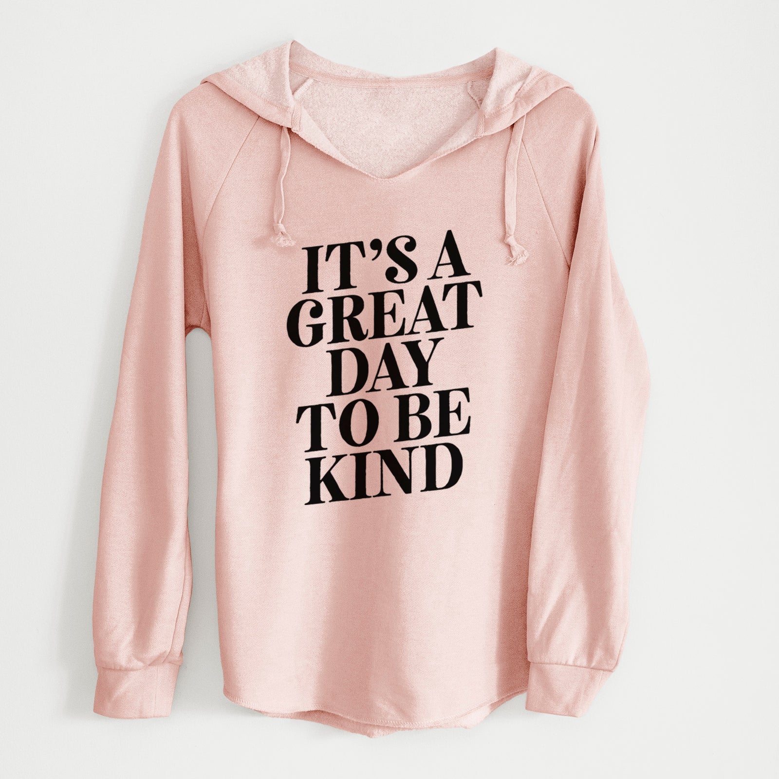 It's a Great Day to Be Kind - Cali Wave Hooded Sweatshirt