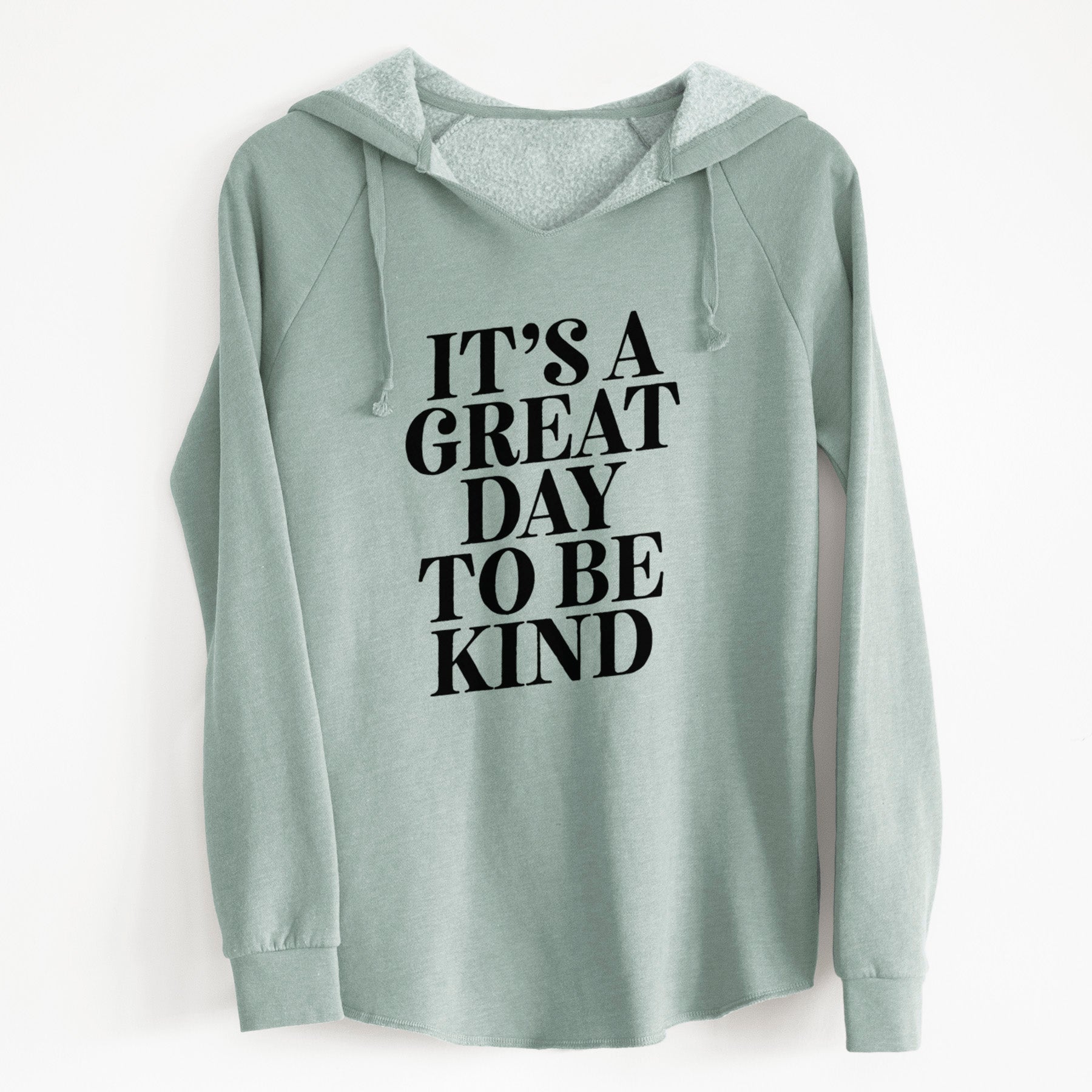 It's a Great Day to Be Kind - Cali Wave Hooded Sweatshirt