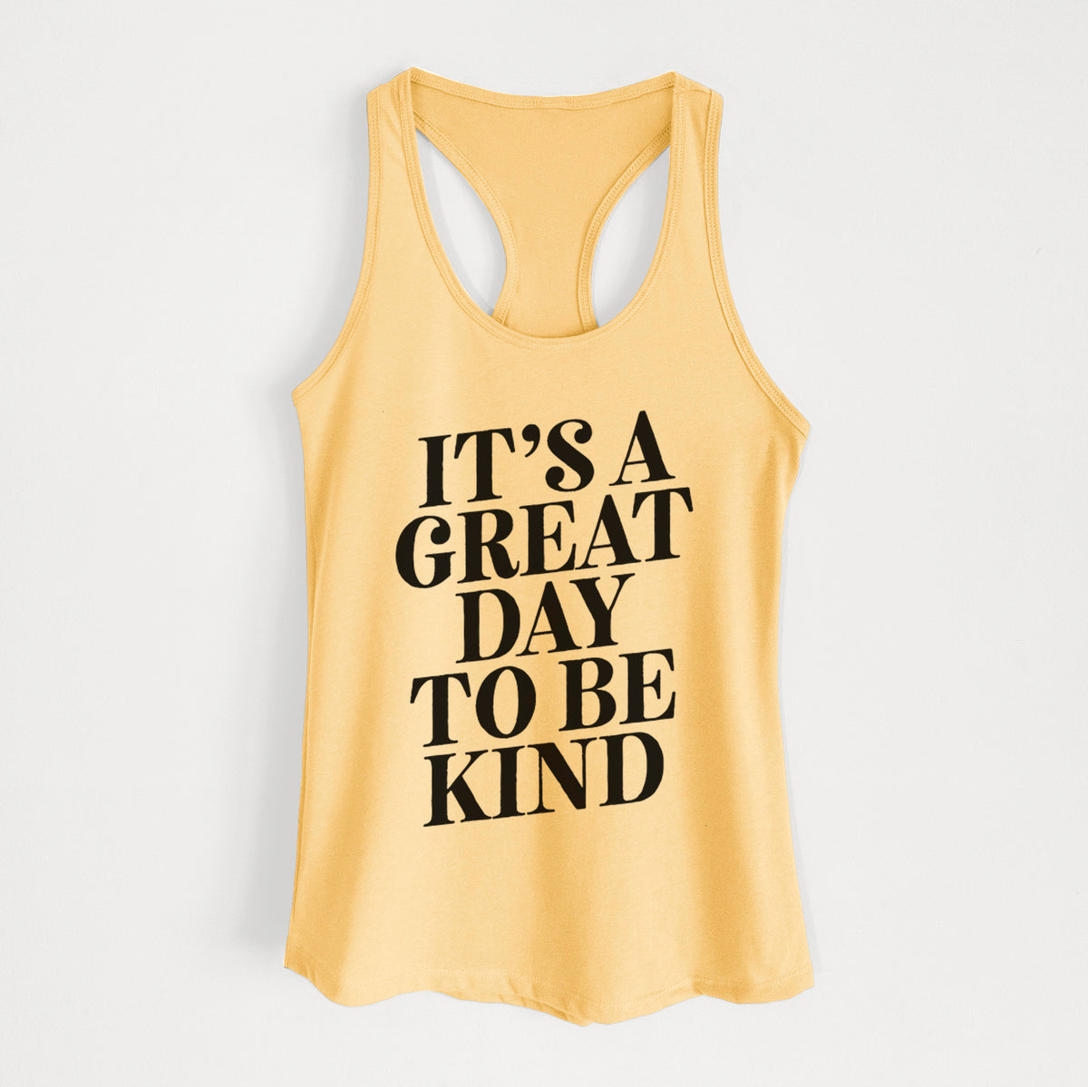 It's a Great Day to Be Kind - Women's Racerback Tanktop