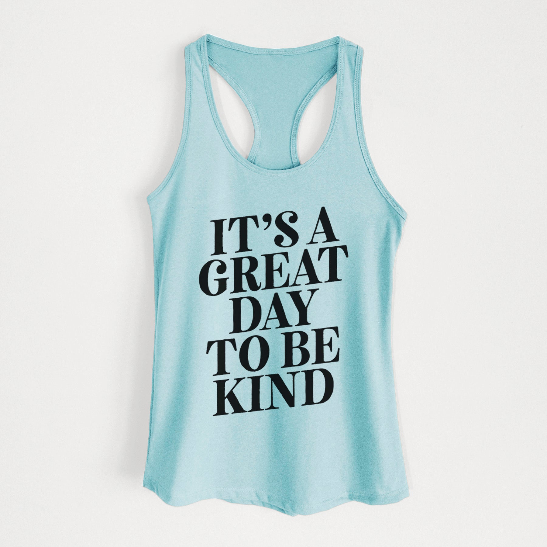 It's a Great Day to Be Kind - Women's Racerback Tanktop