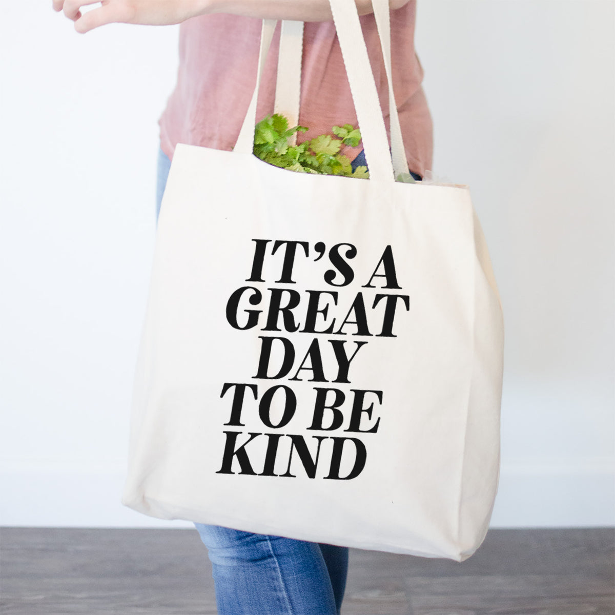 It&#39;s a Great Day to Be Kind- Tote Bag