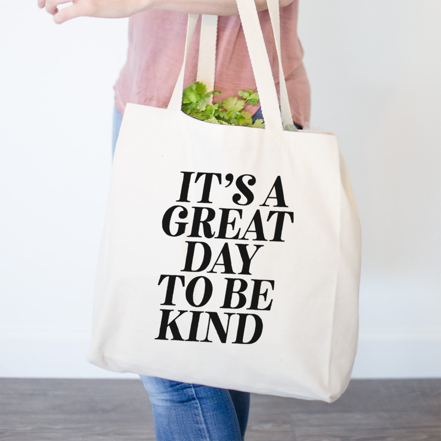 It's a Great Day to Be Kind- Tote Bag