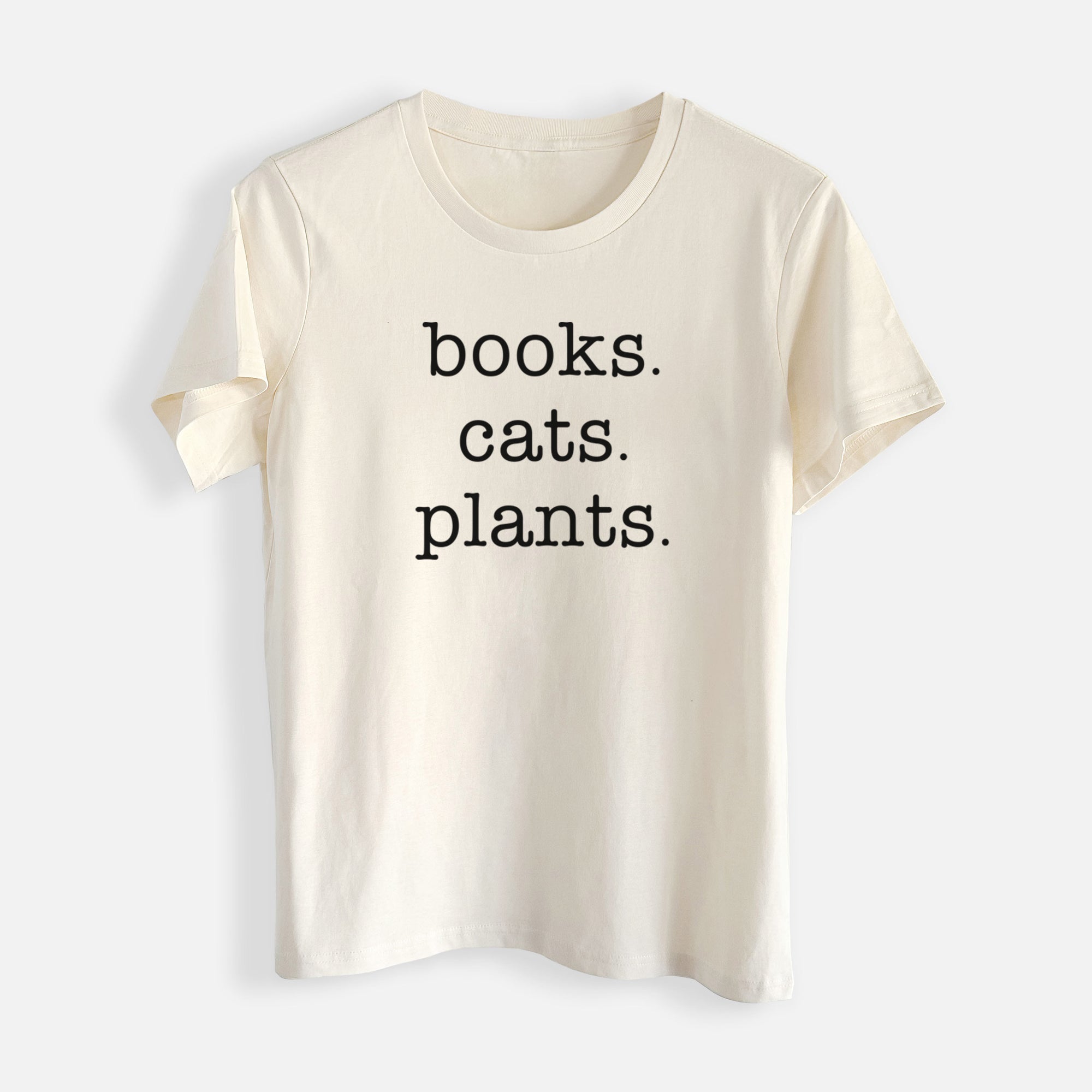 books. cats. plants. - Womens Everyday Maple Tee