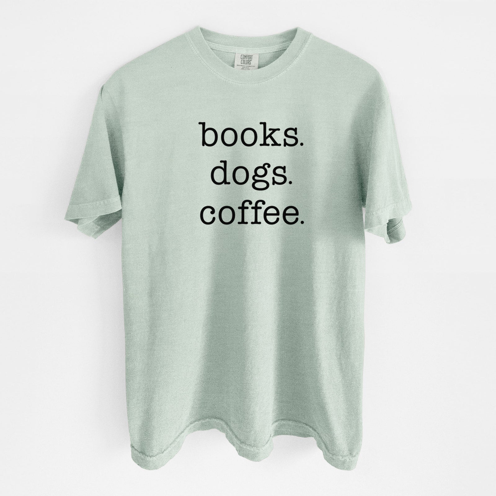books. dogs. coffee. - Unisex Comfort Colors Garment-Dyed Heavyweight T-shirt in Bay
