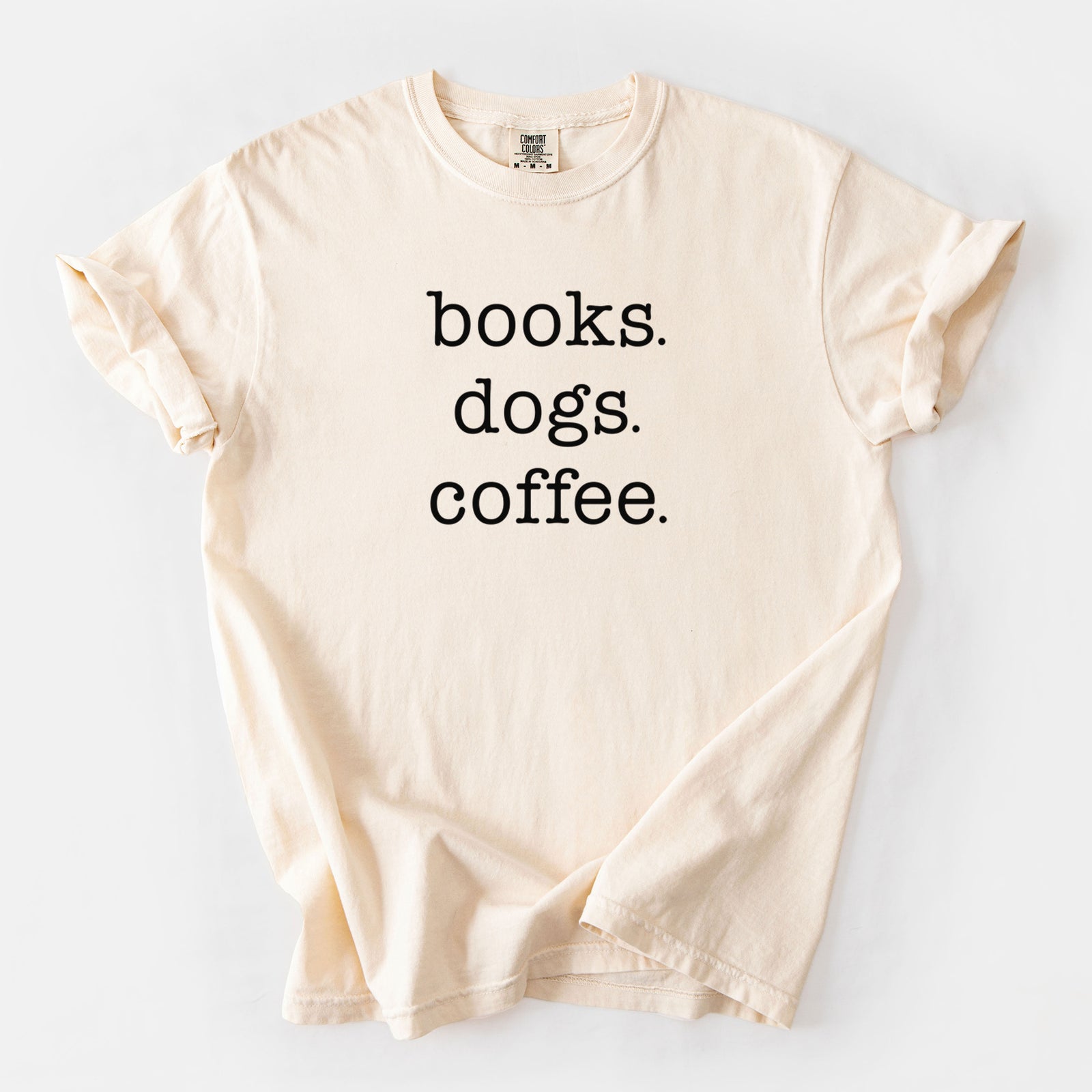 books. dogs. coffee. - Unisex Comfort Colors Garment-Dyed Heavyweight T-shirt in Ivory