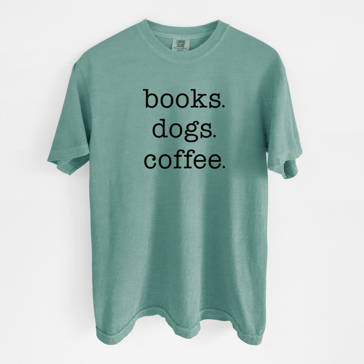 books. dogs. coffee. - Unisex Comfort Colors Garment-Dyed Heavyweight T-shirt in Reef Green