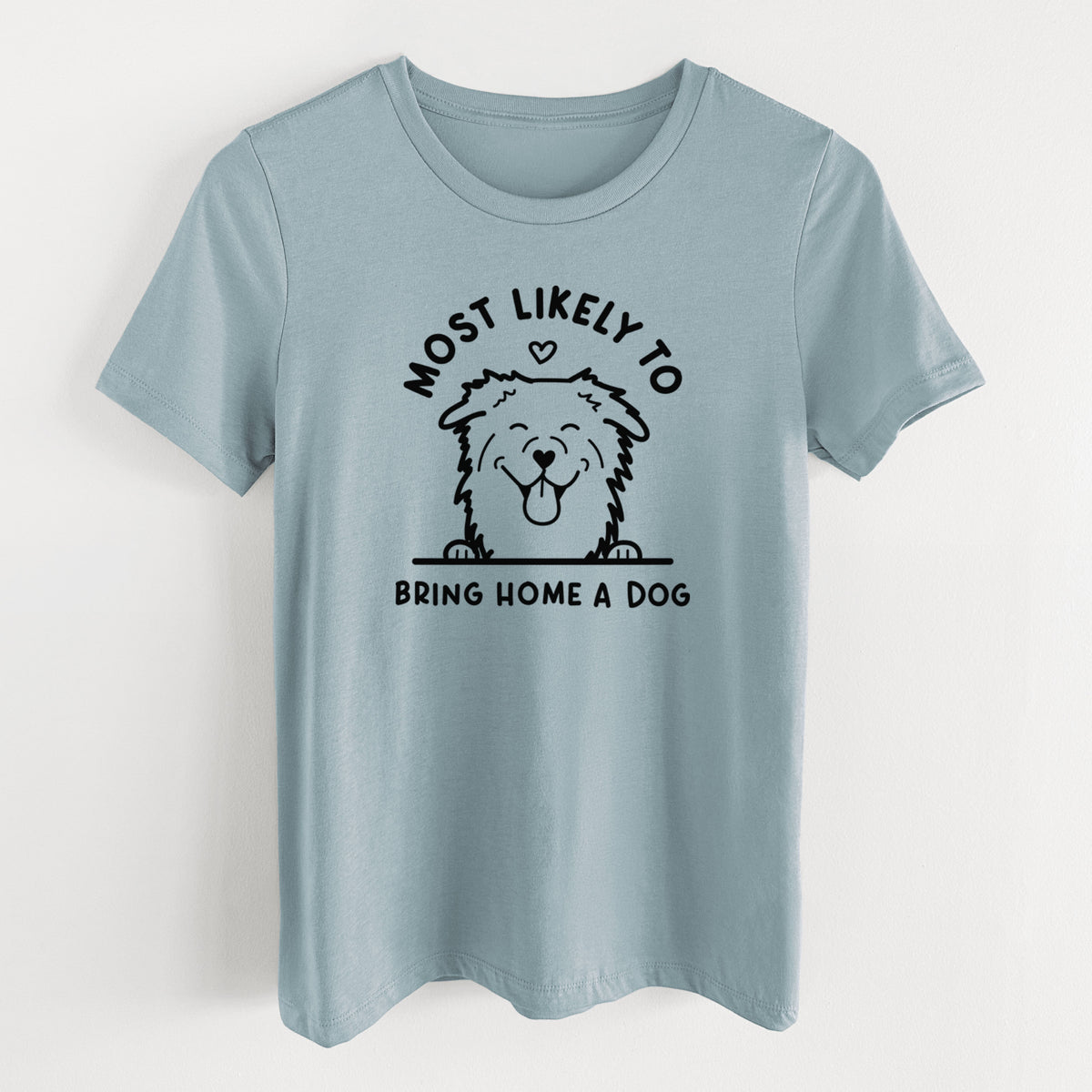 Most Likely to Bring Home a Dog - Aussie - Women's Lightweight Relaxed Fit 100% Cotton Crewneck