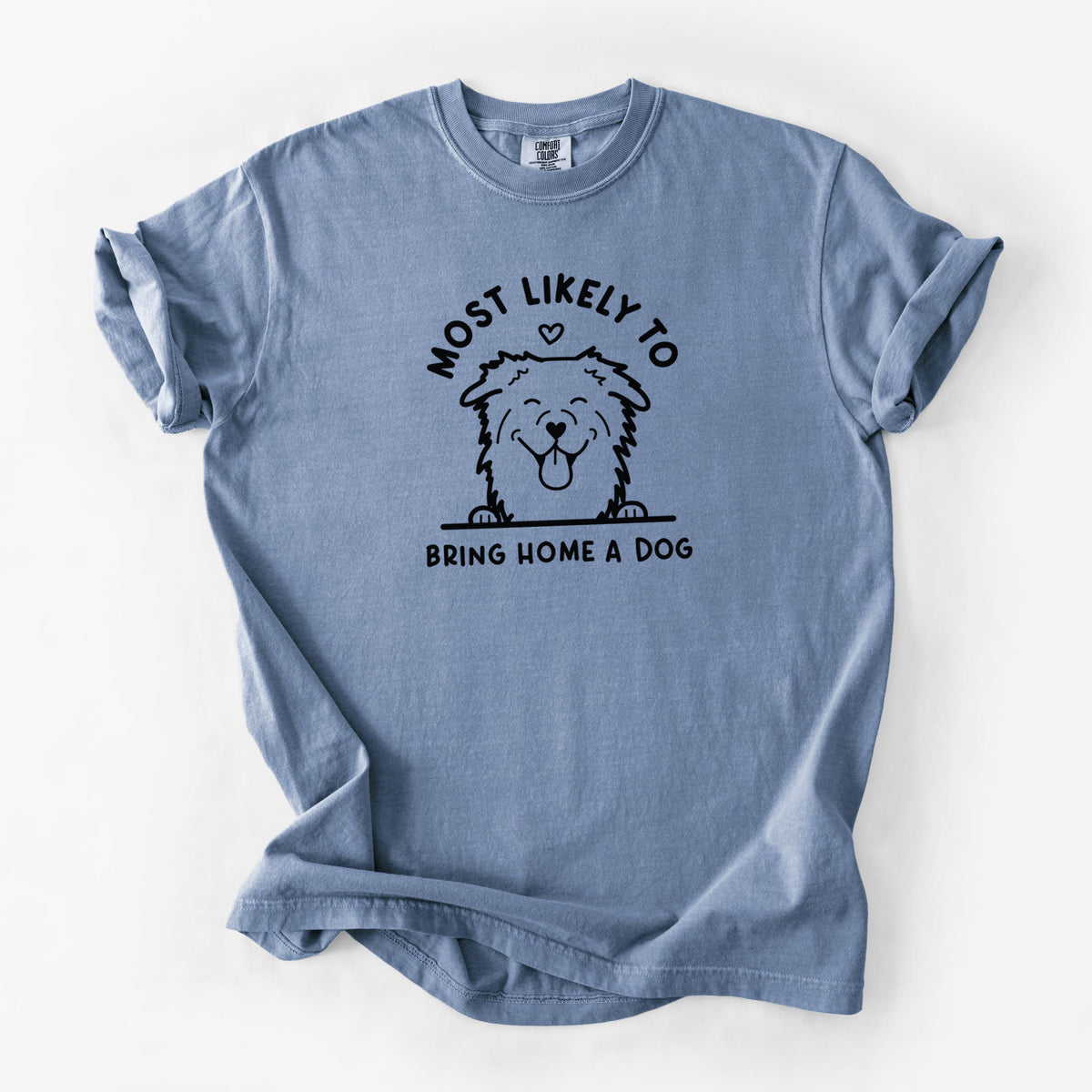 Most Likely to Bring Home a Dog - Aussie - Unisex Comfort Colors Garment-Dyed Heavyweight T-shirt in Blue Jean