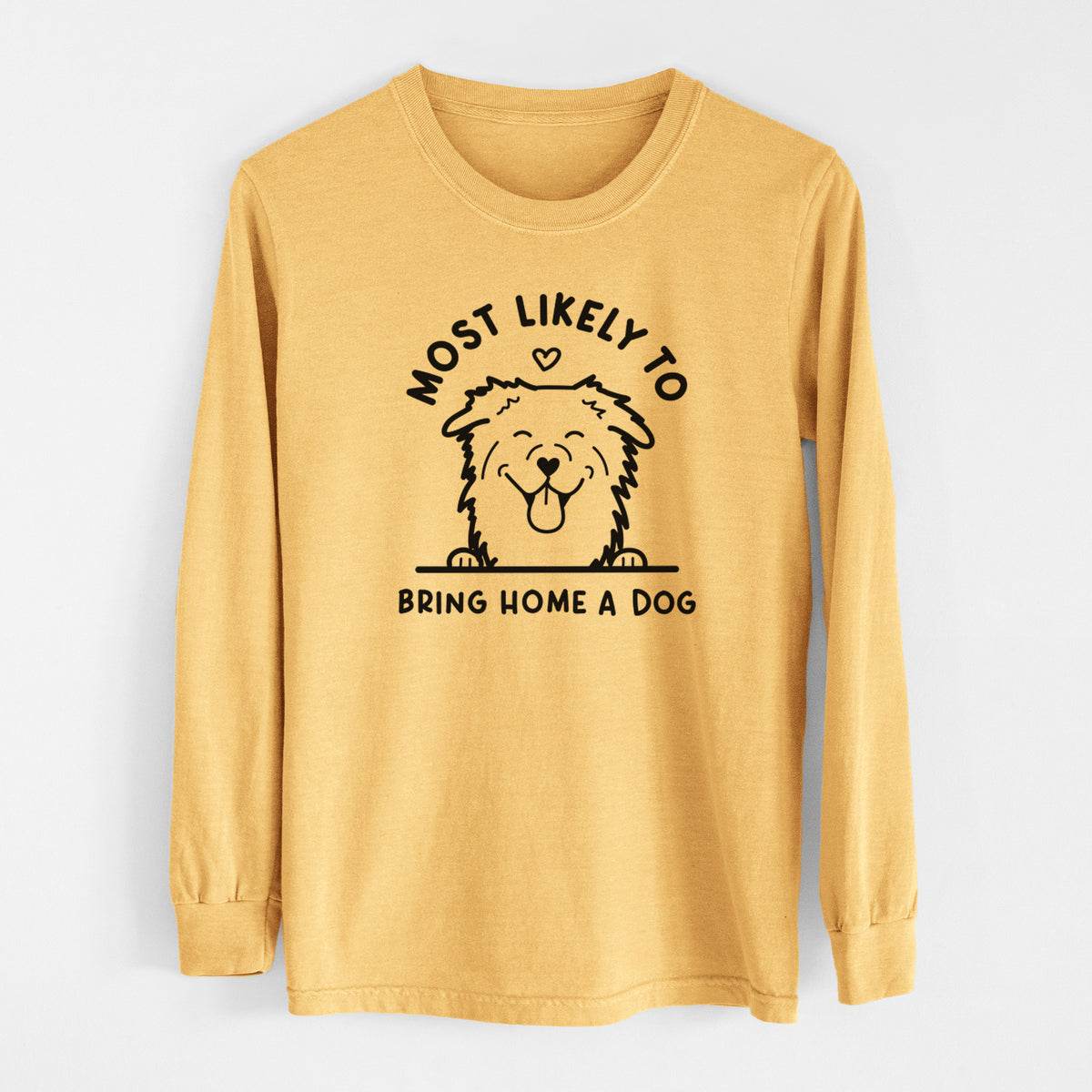 Most Likely to Bring Home a Dog - Aussie - Men&#39;s Heavyweight 100% Cotton Long Sleeve