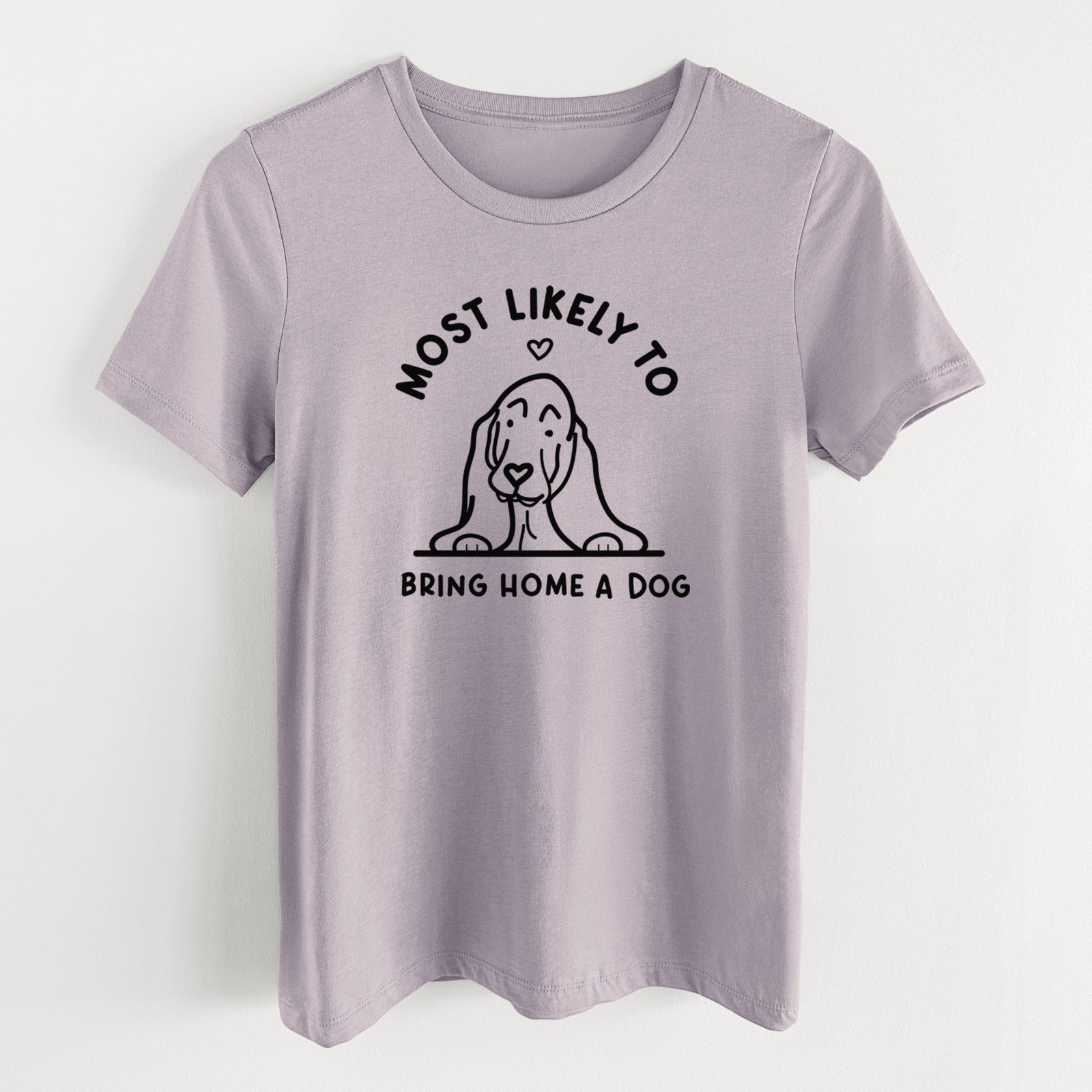 Most Likely to Bring Home a Dog - Basset Hound - Women's Lightweight Relaxed Fit 100% Cotton Crewneck
