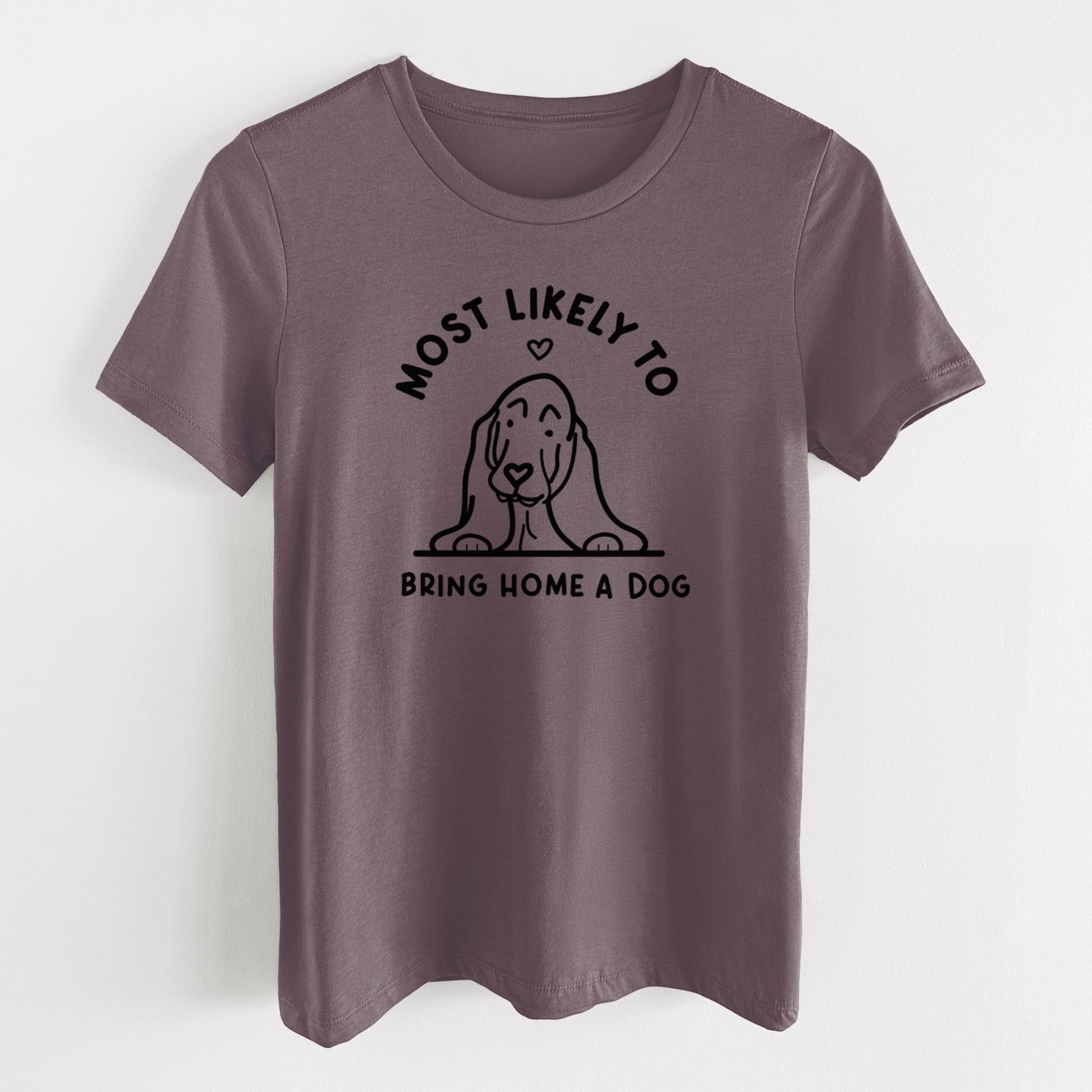 Most Likely to Bring Home a Dog - Basset Hound - Women's Lightweight Relaxed Fit 100% Cotton Crewneck