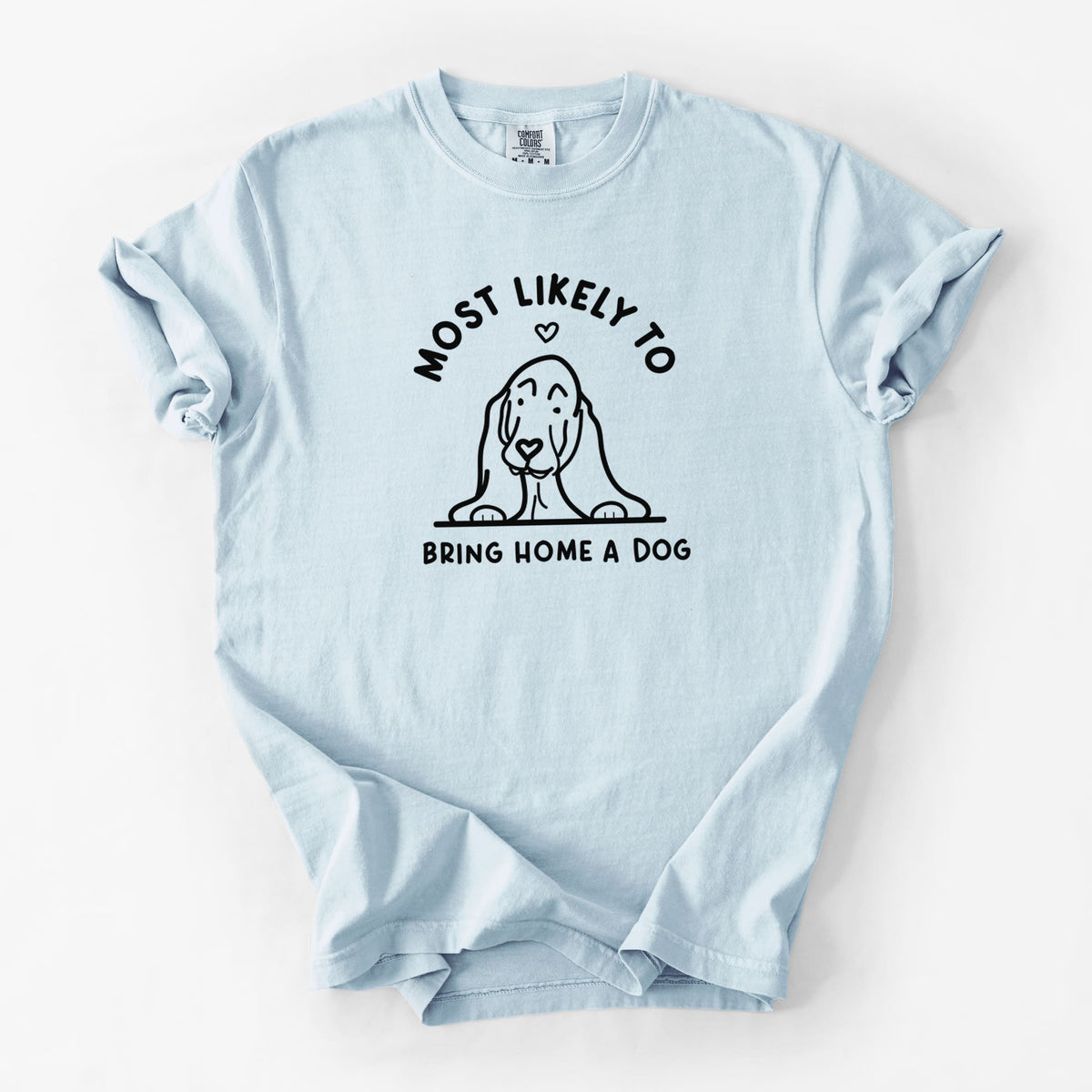 Most Likely to Bring Home a Dog - Basset Hound - Unisex Comfort Colors Garment-Dyed Heavyweight T-shirt in Chambray