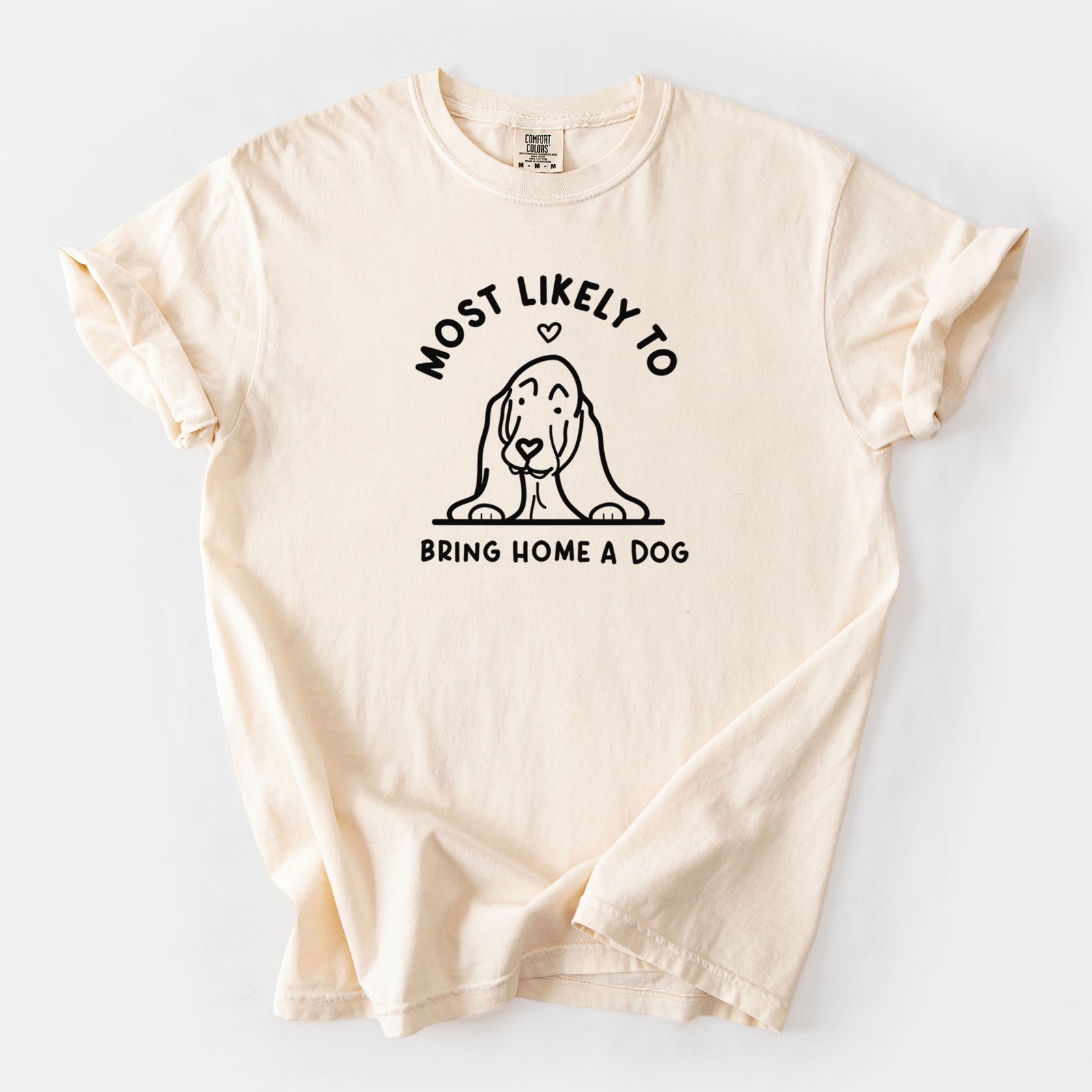 Most Likely to Bring Home a Dog - Basset Hound - Unisex Comfort Colors Garment-Dyed Heavyweight T-shirt in Ivory