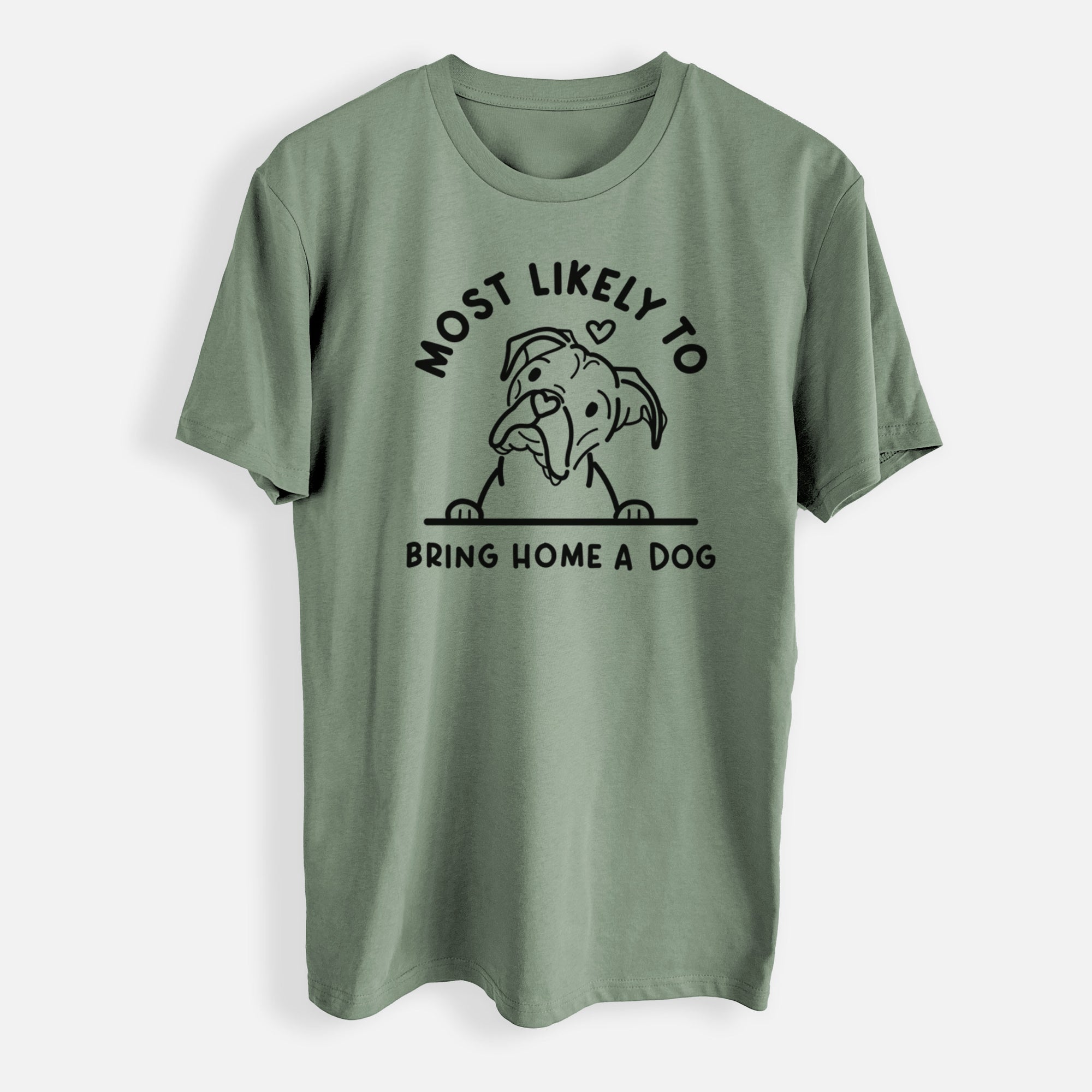 Most Likely to Bring Home a Dog - Boxer - Mens Everyday Staple Tee