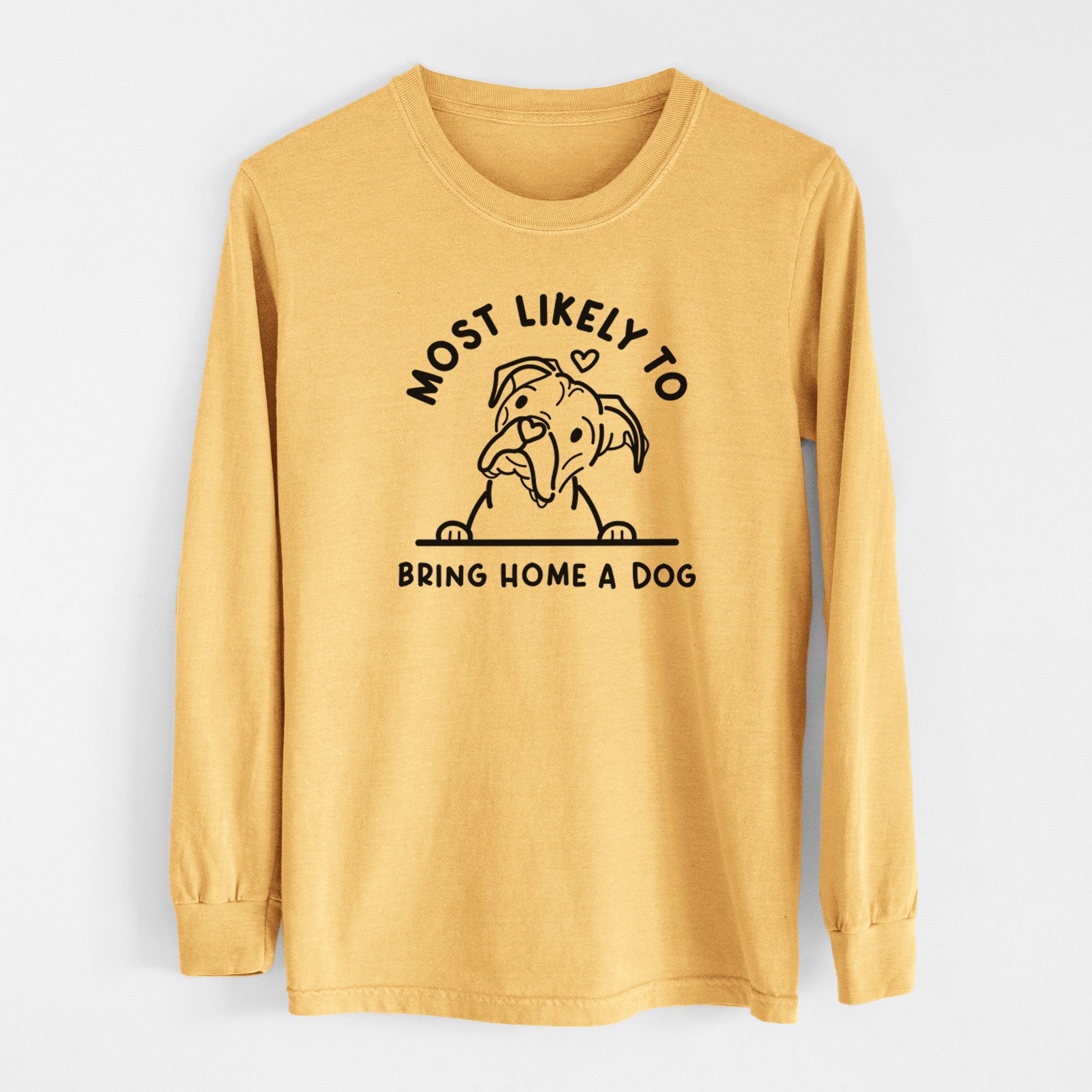 Most Likely to Bring Home a Dog - Boxer - Men's Heavyweight 100% Cotton Long Sleeve