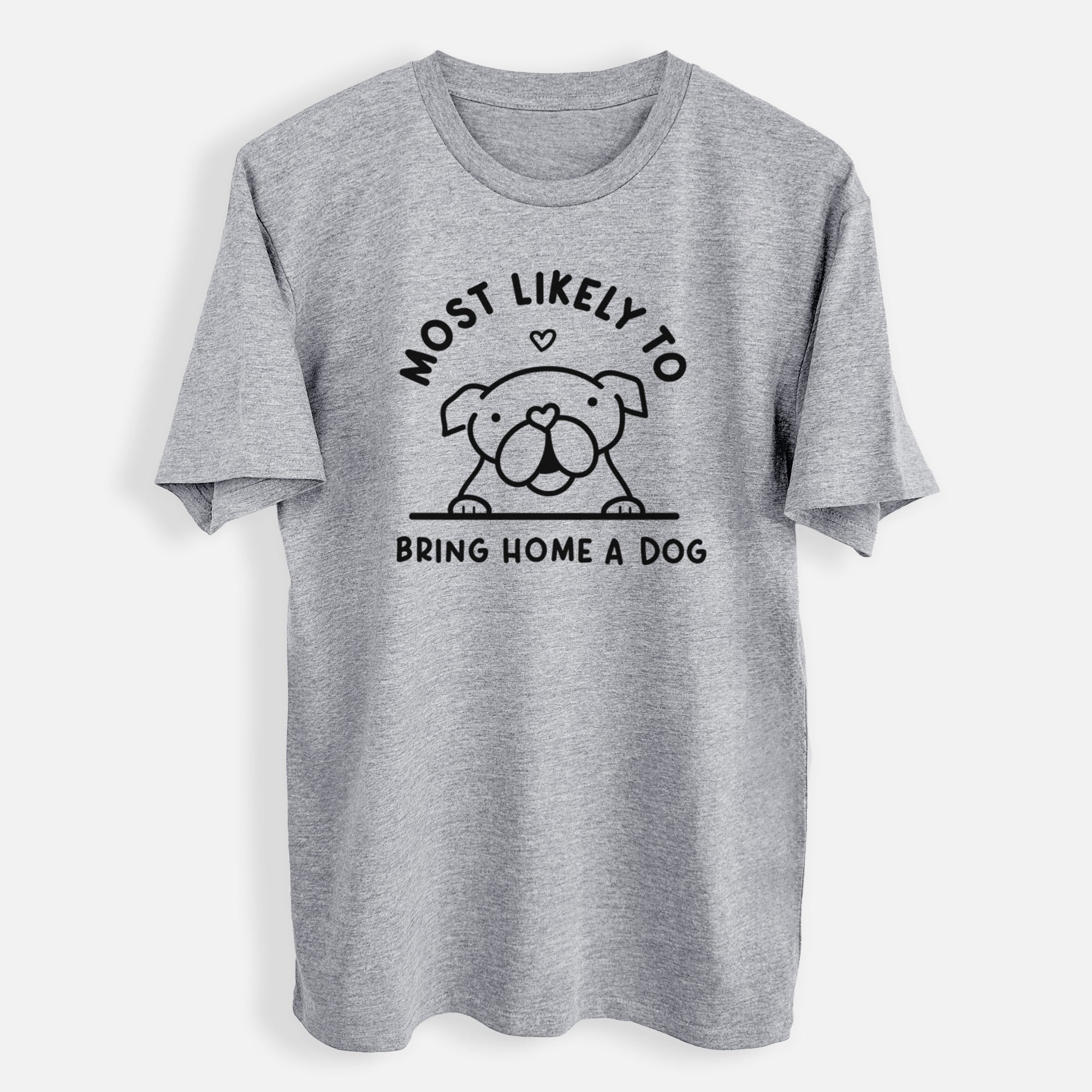 Most Likely to Bring Home a Dog - English Bulldog - Mens Everyday Staple Tee