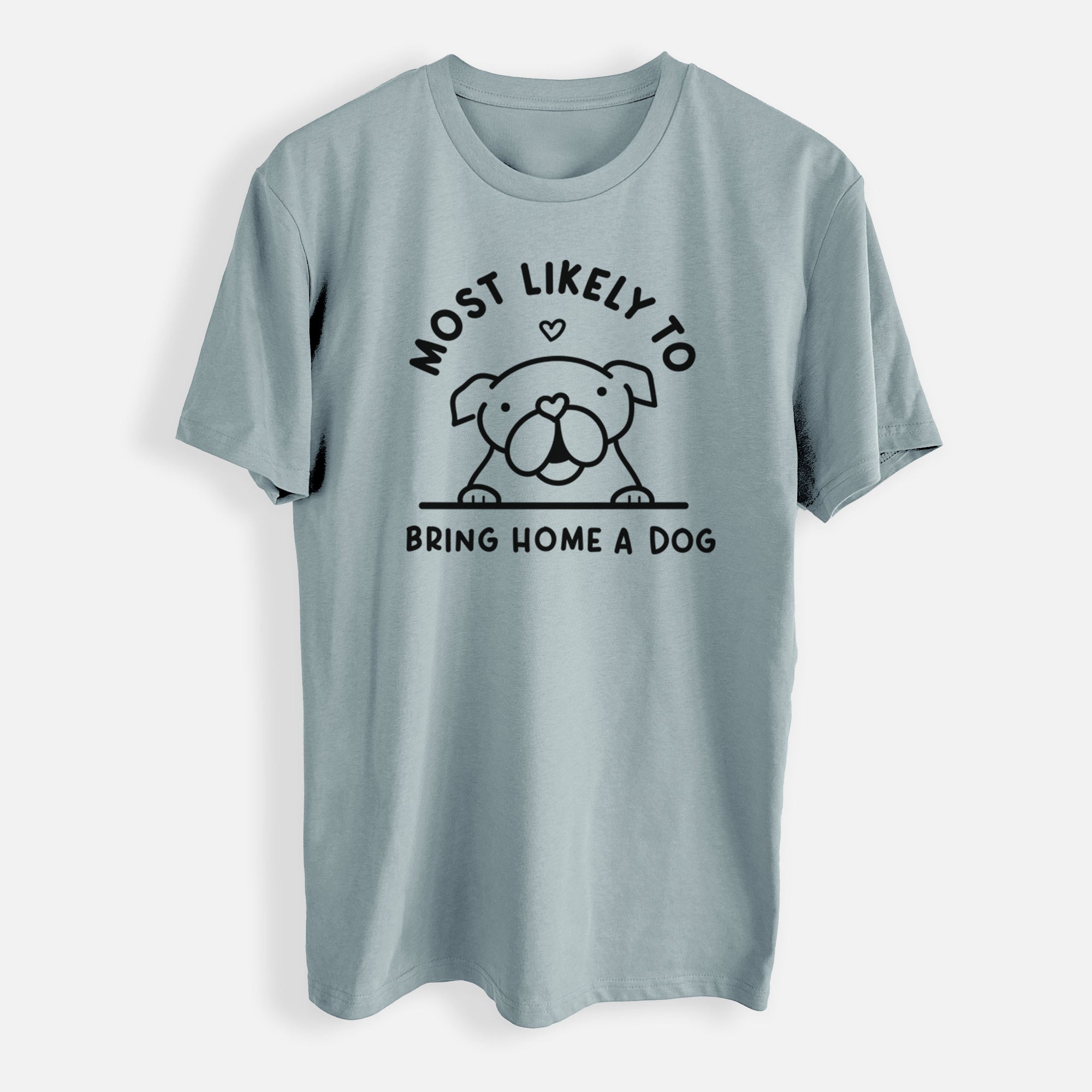 Most Likely to Bring Home a Dog - English Bulldog - Mens Everyday Staple Tee