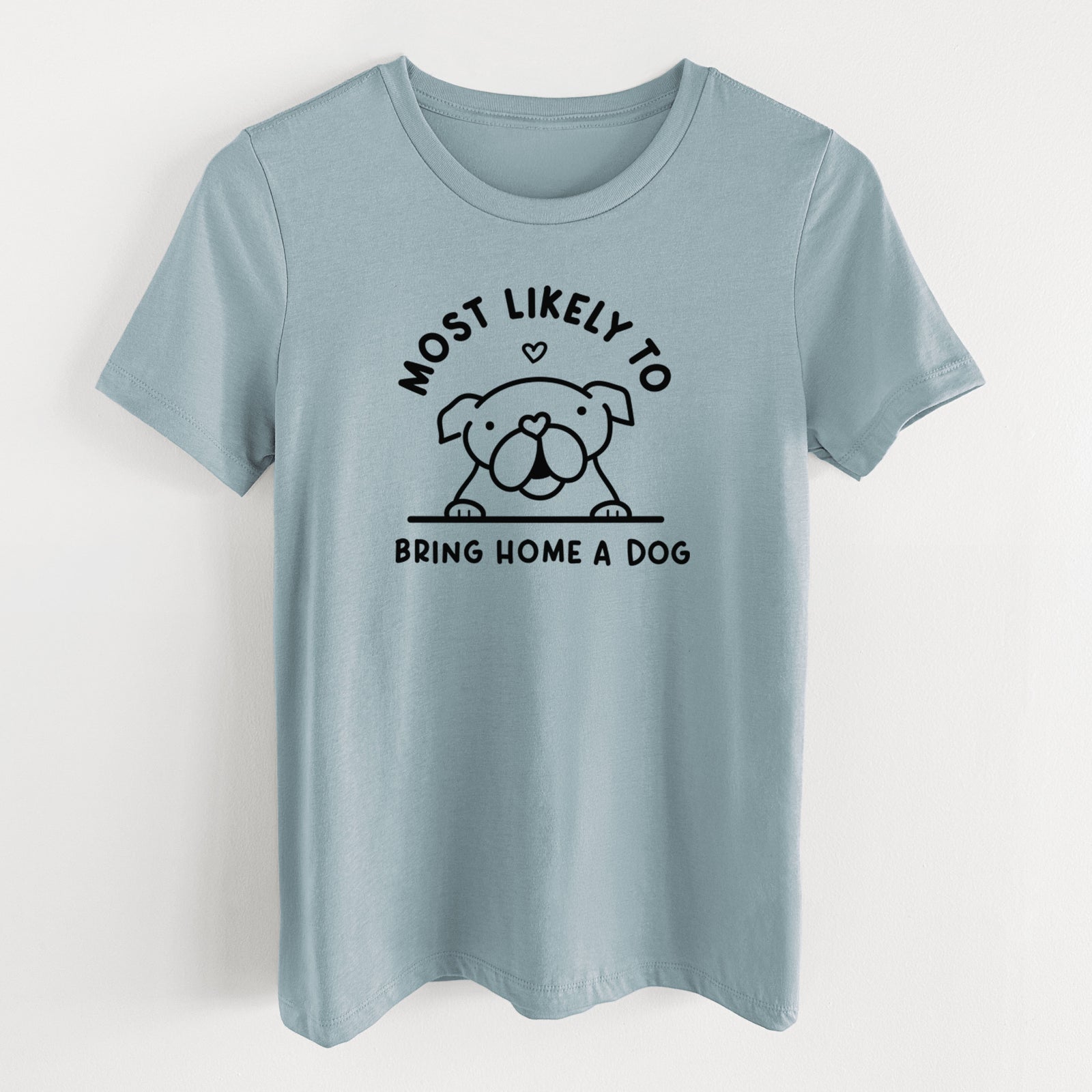 Most Likely to Bring Home a Dog - English Bulldog - Women's Lightweight Relaxed Fit 100% Cotton Crewneck