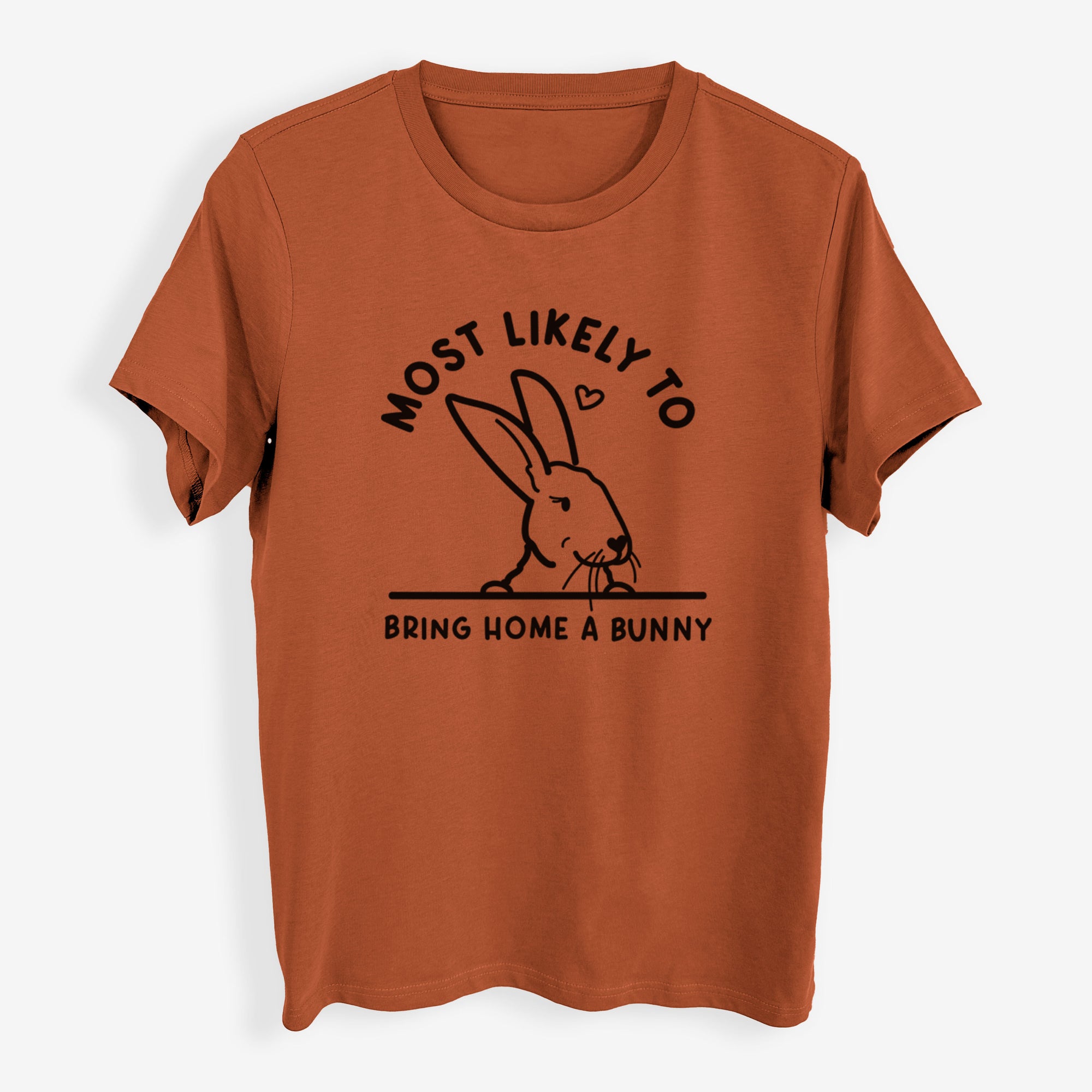 Most Likely to Bring Home a Bunny - Womens Everyday Maple Tee