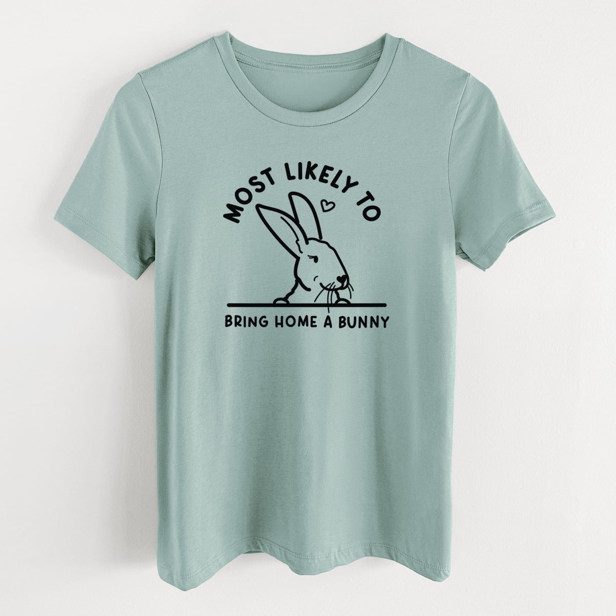 Most Likely to Bring Home a Bunny - Women's Lightweight Relaxed Fit 100% Cotton Crewneck