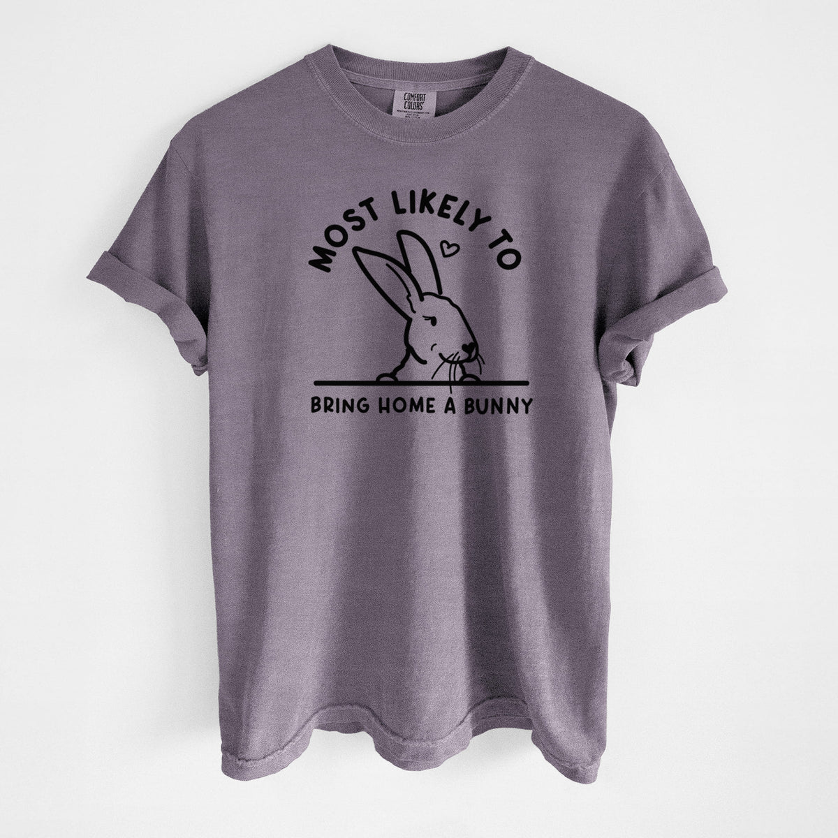 Most Likely to Bring Home a Bunny - Unisex Comfort Colors Garment-Dyed Heavyweight T-shirt in Wine