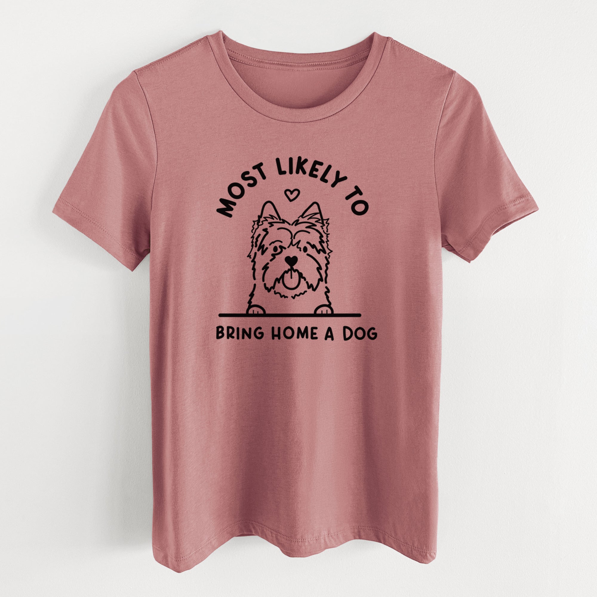 Most Likely to Bring Home a Dog - Cairn Terrier - Women's Lightweight Relaxed Fit 100% Cotton Crewneck
