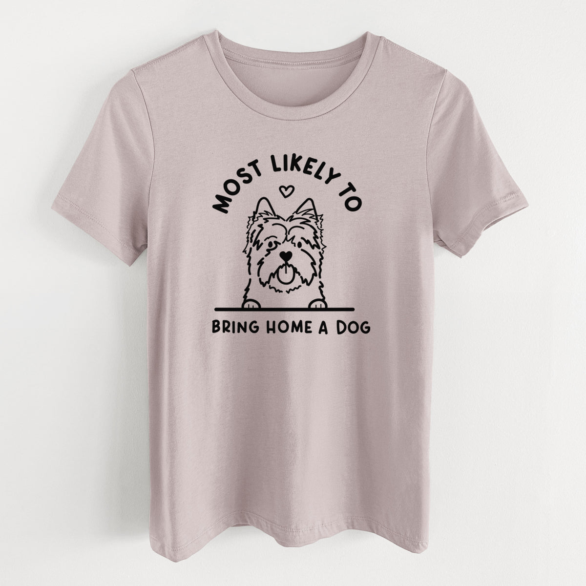 Most Likely to Bring Home a Dog - Cairn Terrier - Women's Lightweight Relaxed Fit 100% Cotton Crewneck