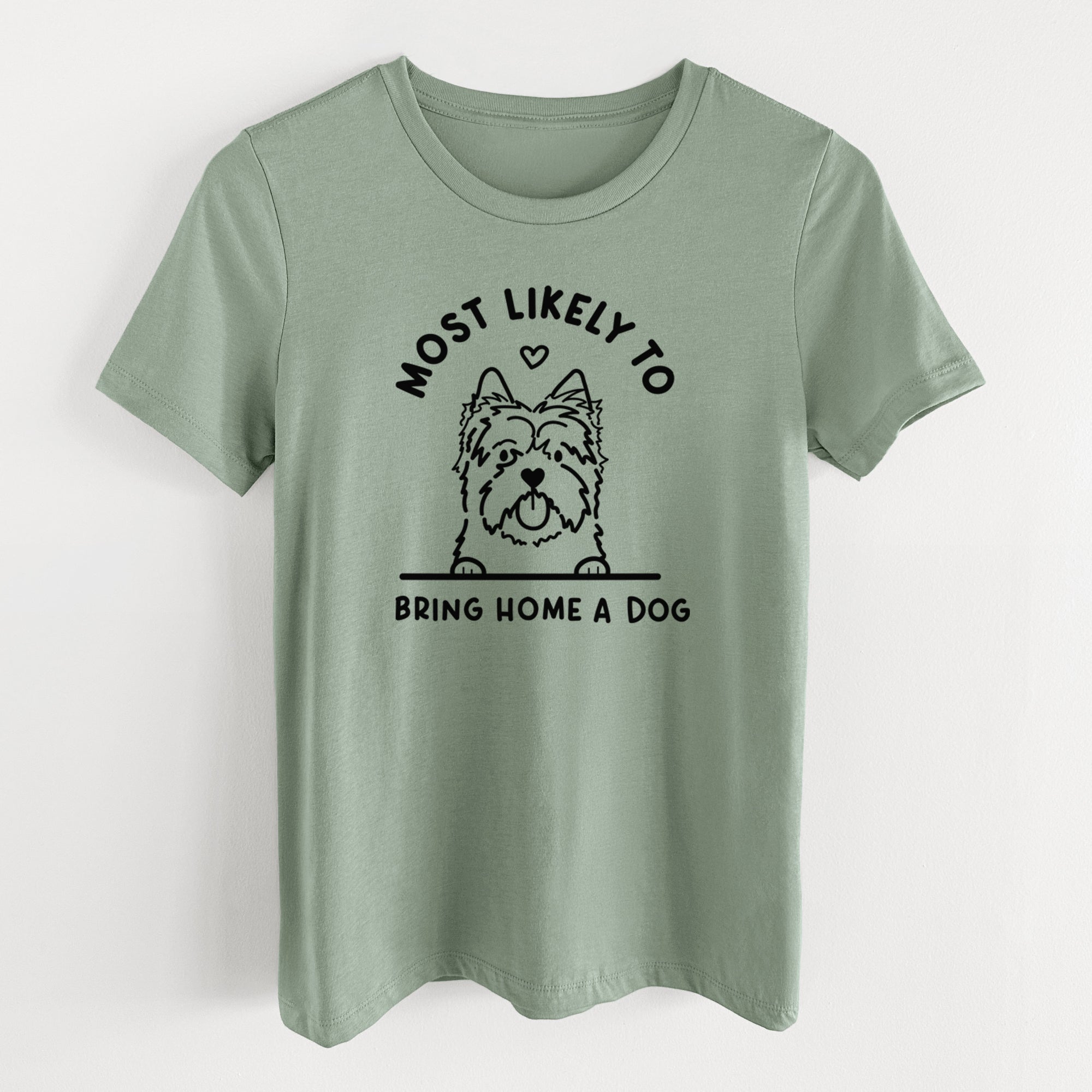 Most Likely to Bring Home a Dog - Cairn Terrier - Women's Lightweight Relaxed Fit 100% Cotton Crewneck