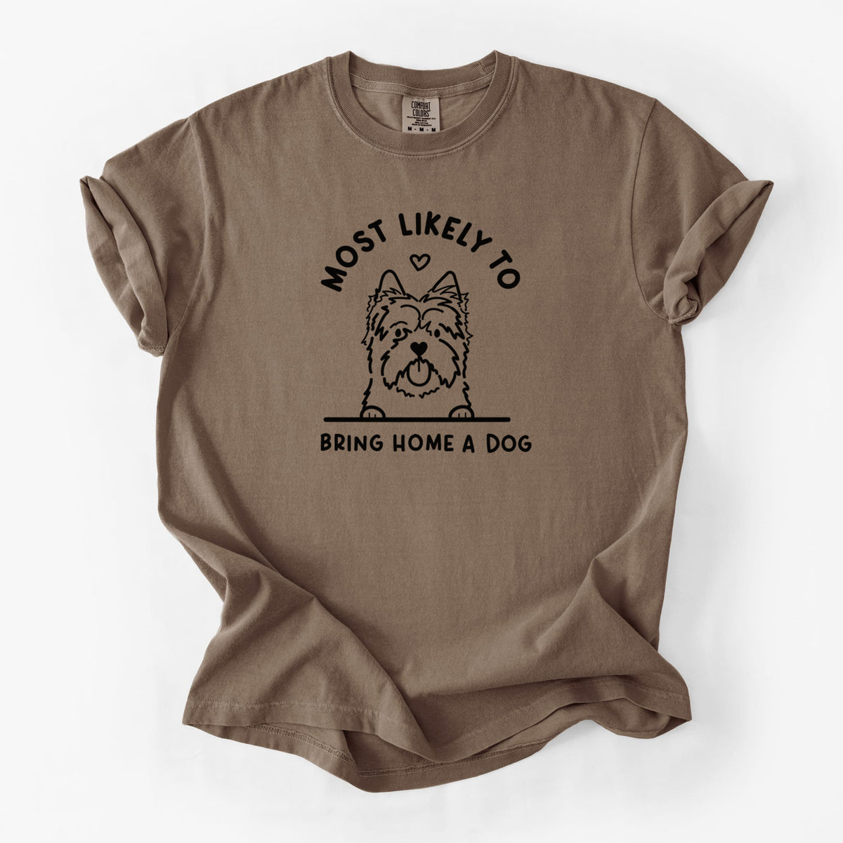 Most Likely to Bring Home a Dog - Cairn Terrier - Unisex Comfort Colors Garment-Dyed Heavyweight T-shirt in Espresso
