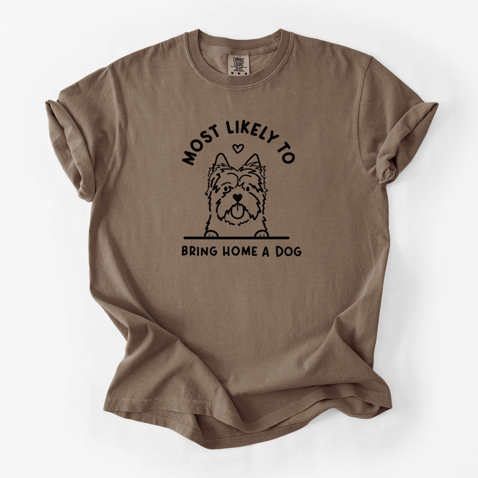 Most Likely to Bring Home a Dog - Cairn Terrier - Unisex Comfort Colors Garment-Dyed Heavyweight T-shirt in Espresso