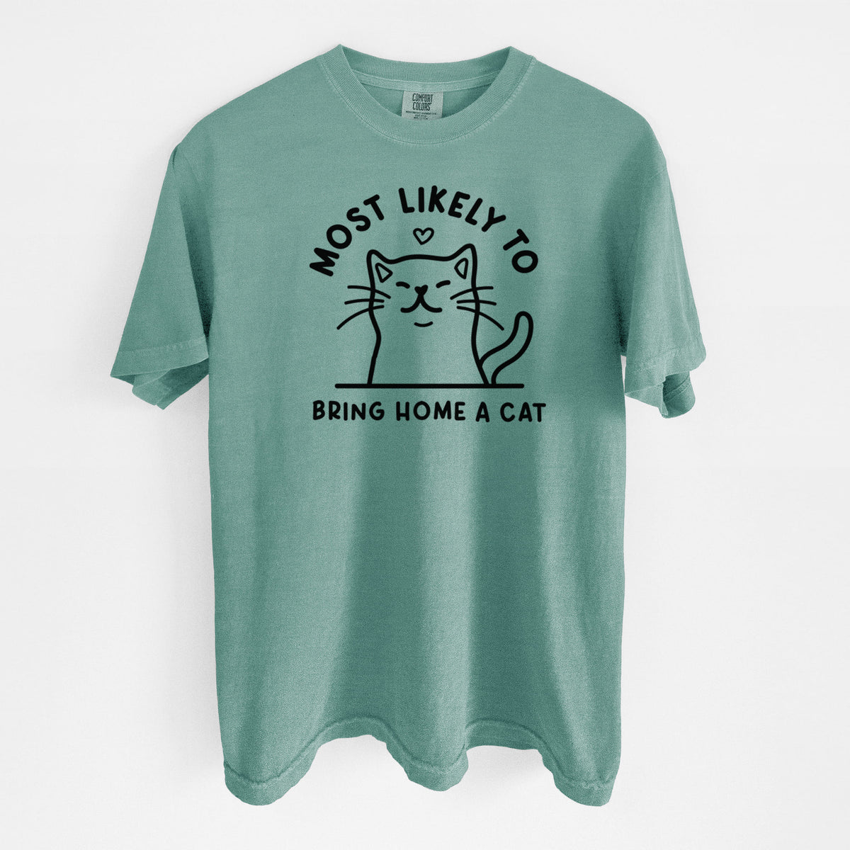 Most Likely to Bring Home a Cat - Unisex Comfort Colors Garment-Dyed Heavyweight T-shirt in Reef Green