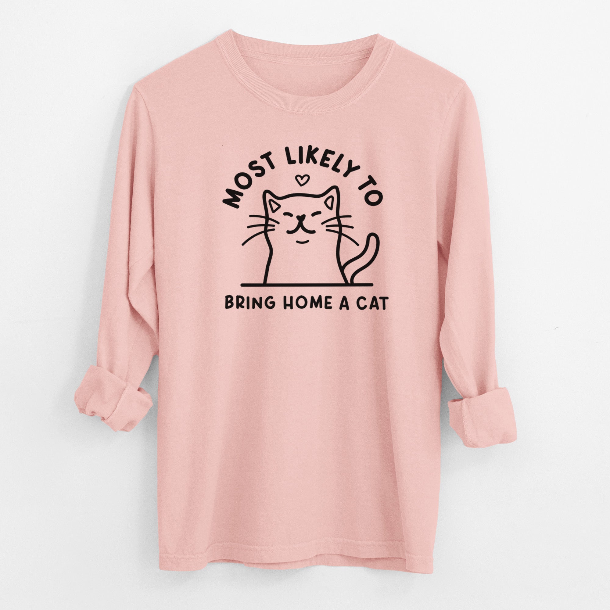 Most Likely to Bring Home a Cat - Men's Heavyweight 100% Cotton Long Sleeve