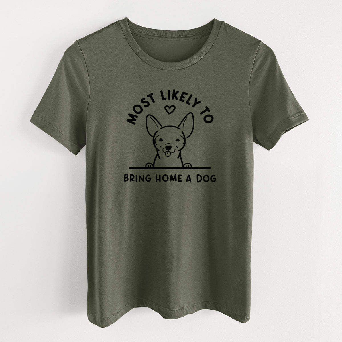 Most Likely to Bring Home a Dog - Chihuahua - Women's Lightweight Relaxed Fit 100% Cotton Crewneck