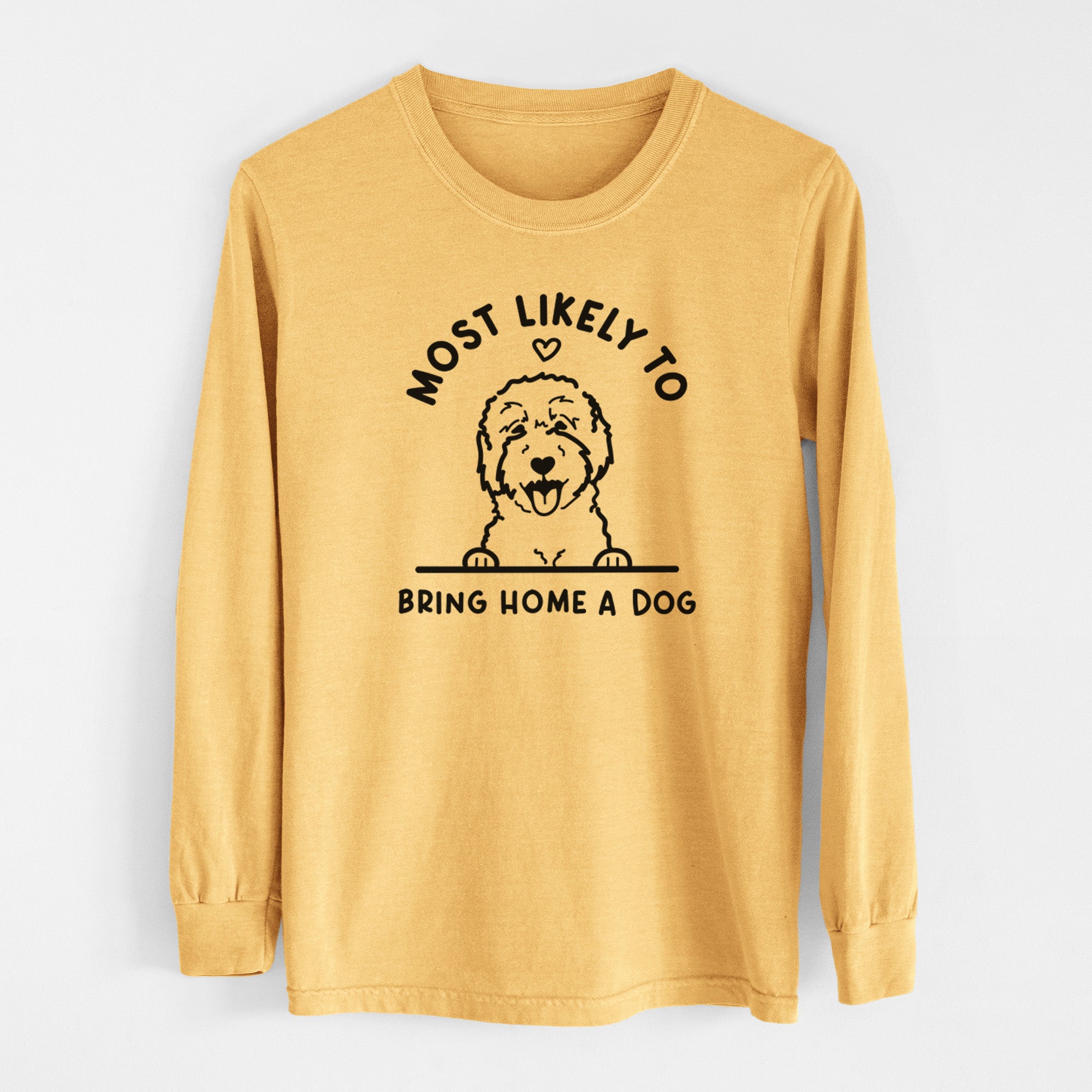 Most Likely to Bring Home a Dog - Goldendoodle/Labradoodle - Men's Heavyweight 100% Cotton Long Sleeve