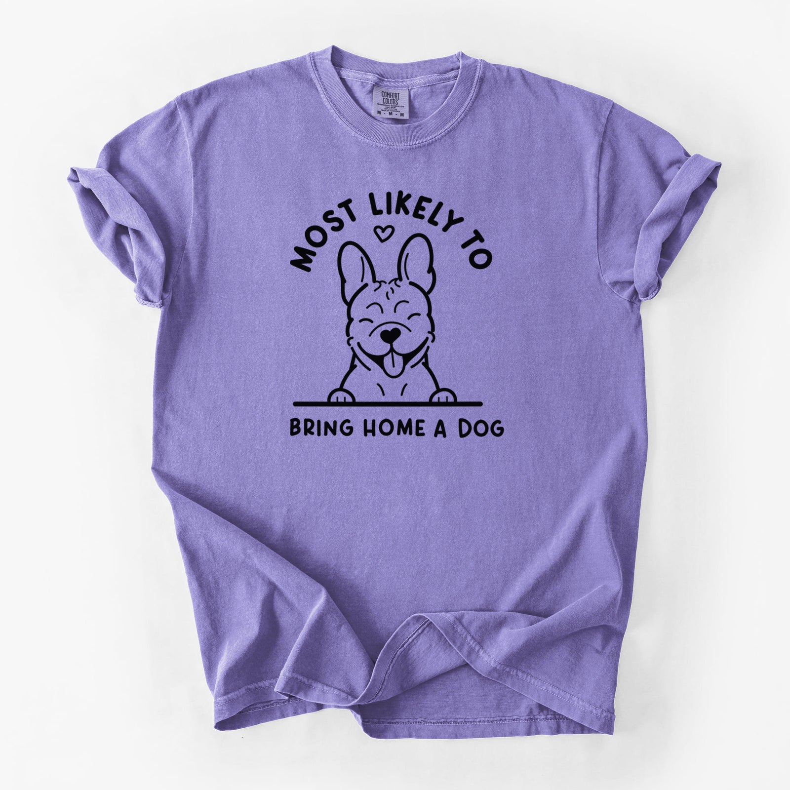 Most Likely to Bring Home a Dog - French Bulldog - Unisex Comfort Colors Garment-Dyed Heavyweight T-shirt in Violet
