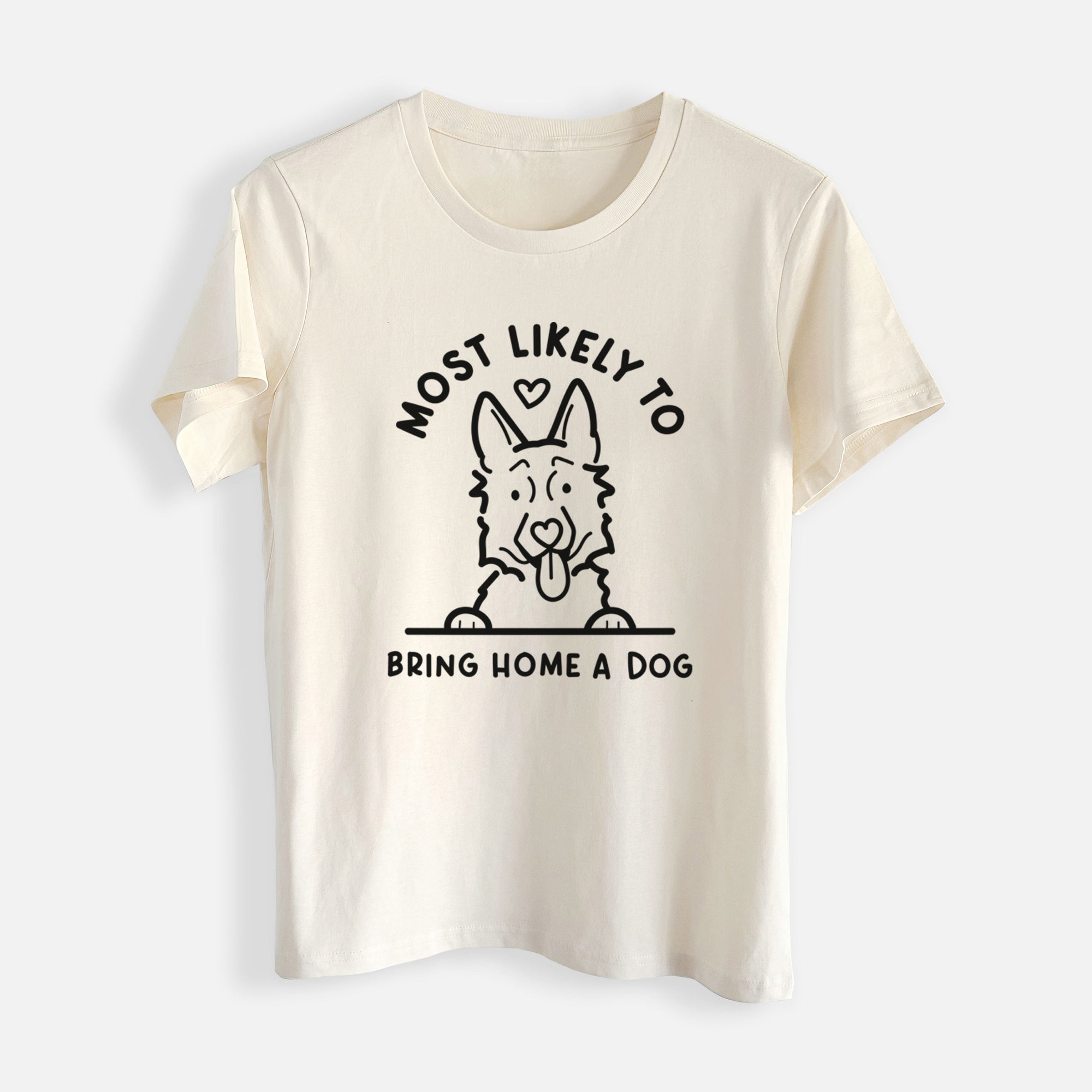 Most Likely to Bring Home a Dog - German Shepherd - Womens Everyday Maple Tee