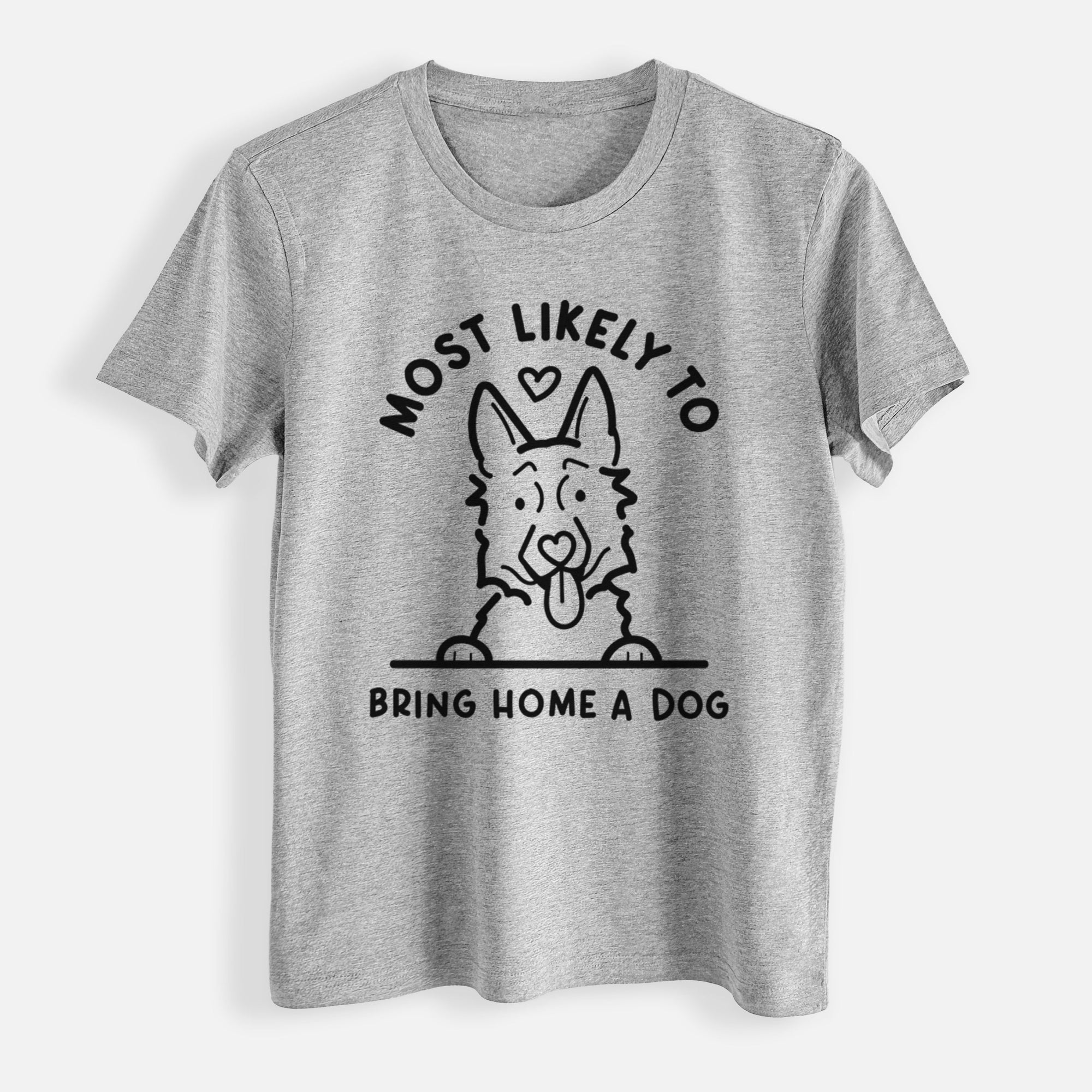 Most Likely to Bring Home a Dog - German Shepherd - Womens Everyday Maple Tee