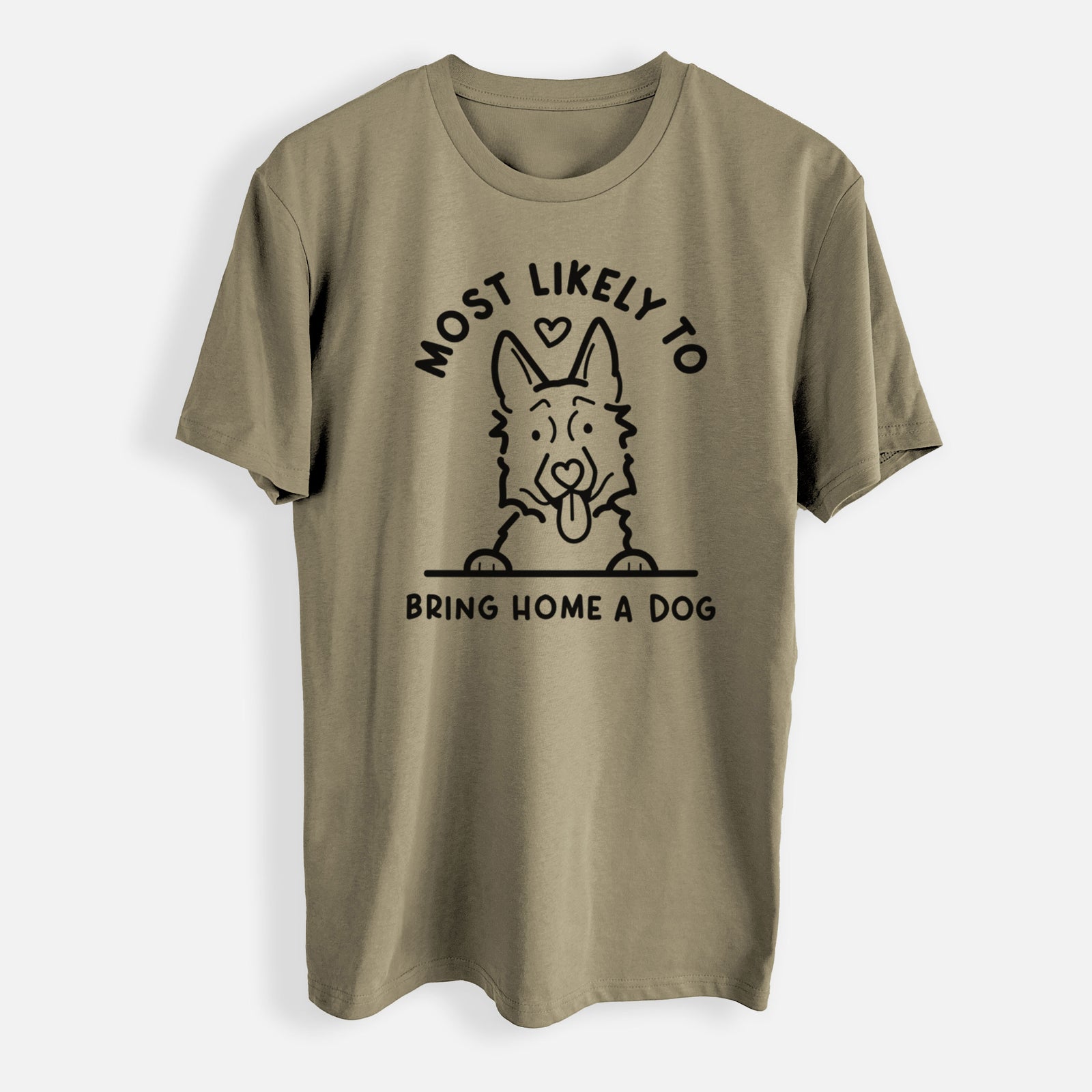 Most Likely to Bring Home a Dog - German Shepherd - Mens Everyday Staple Tee