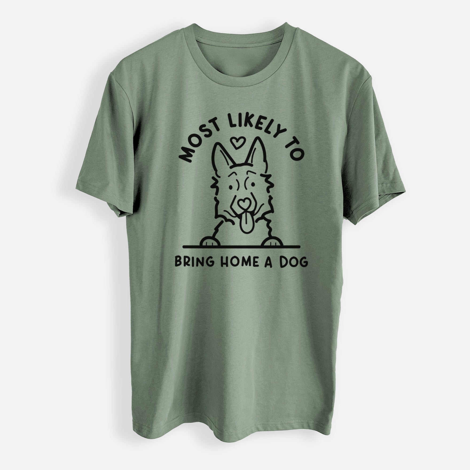 Most Likely to Bring Home a Dog - German Shepherd - Mens Everyday Staple Tee